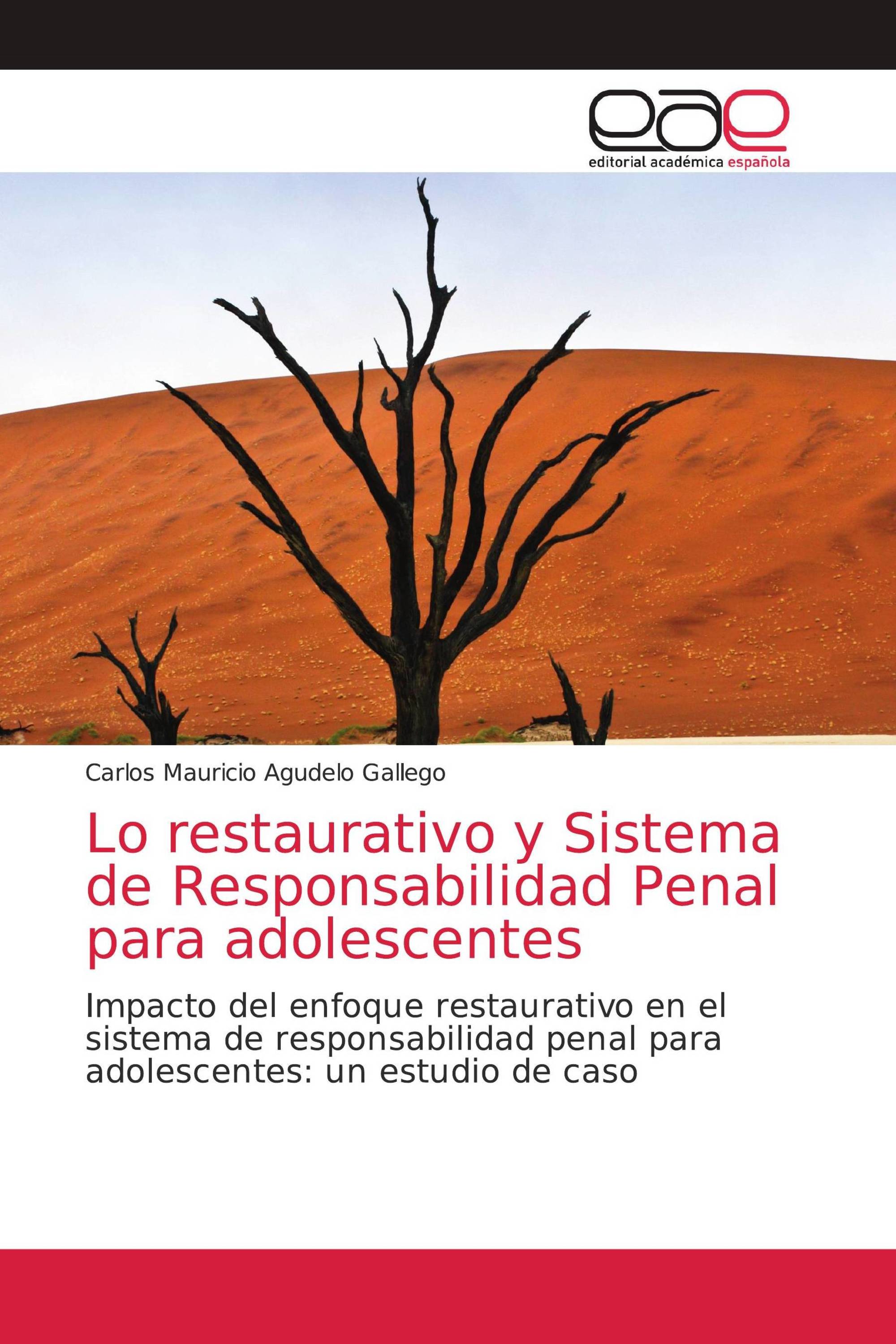 Lo restaurativo y Sistema de Responsabilidad Penal para adolescentes