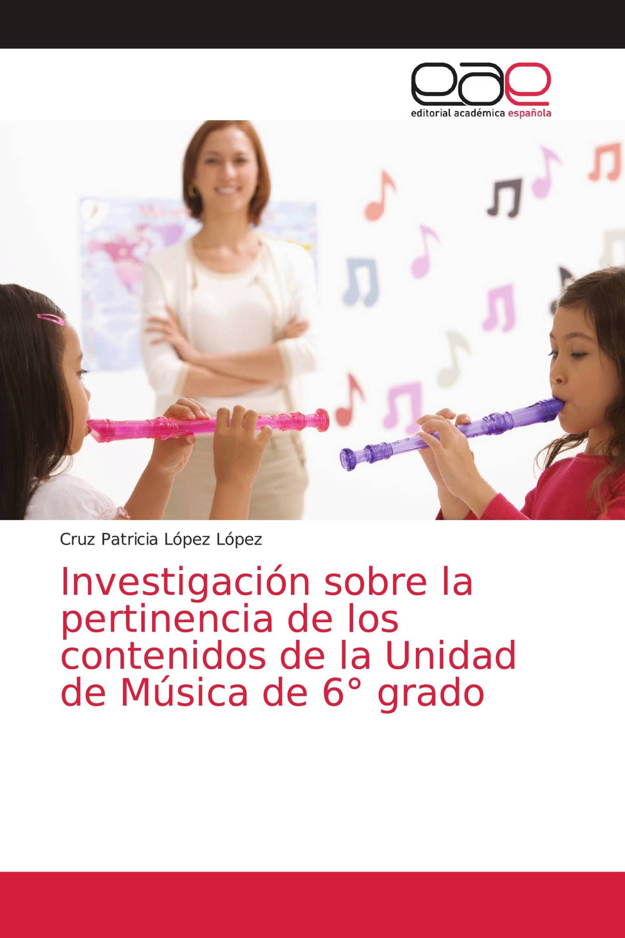 Investigación sobre la pertinencia de los contenidos de la Unidad de Música de 6° grado