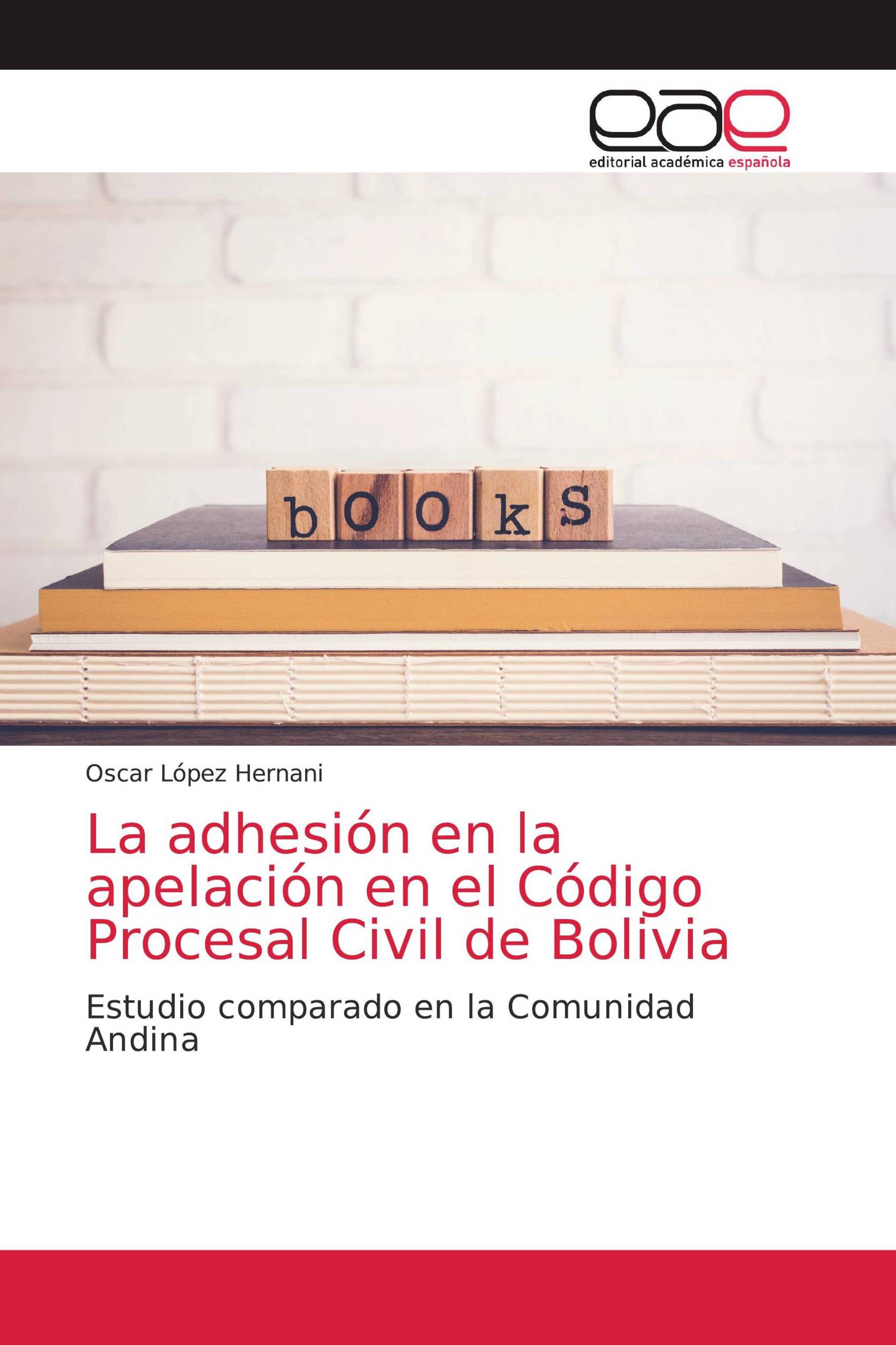 La adhesión en la apelación en el Código Procesal Civil de Bolivia