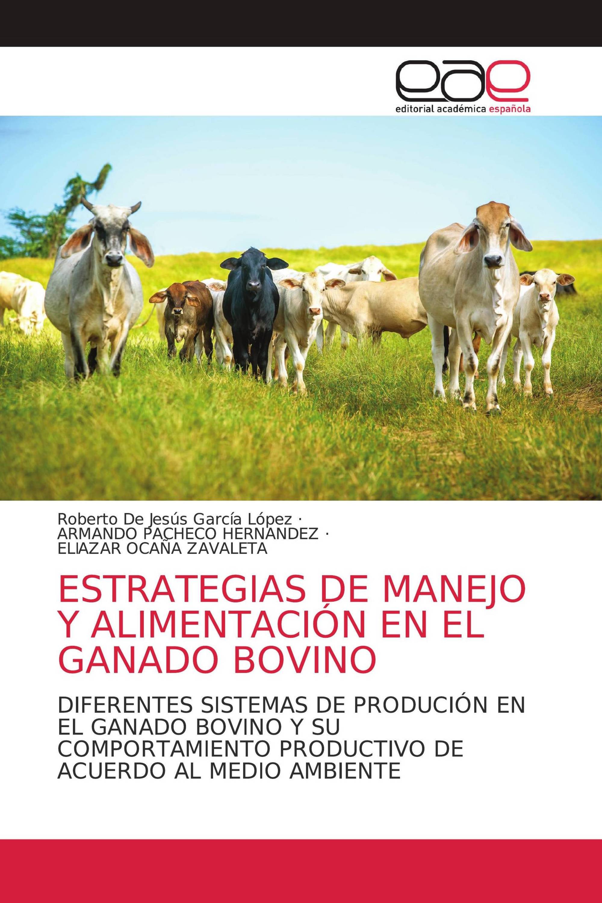 ESTRATEGIAS DE MANEJO Y ALIMENTACIÓN EN EL GANADO BOVINO