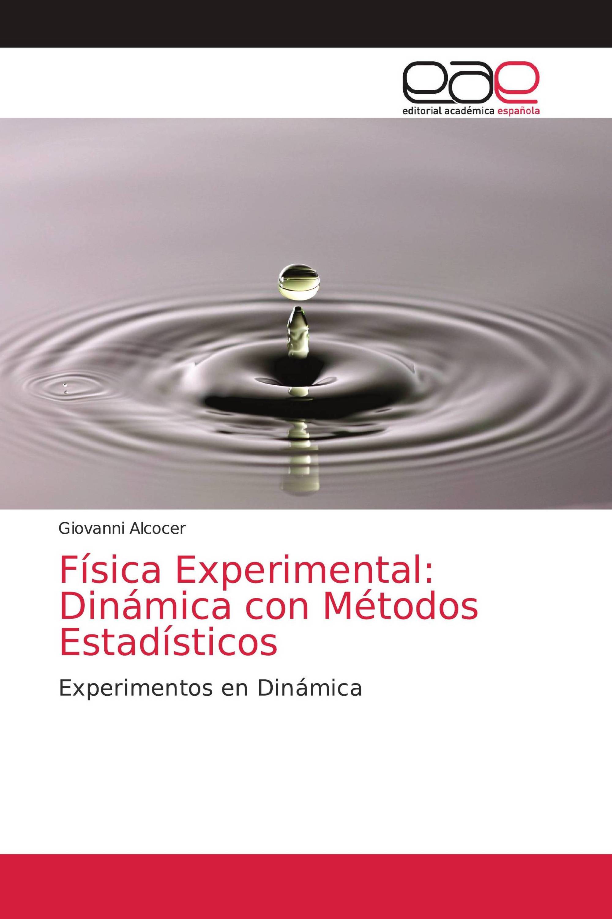 Física Experimental: Dinámica con Métodos Estadísticos