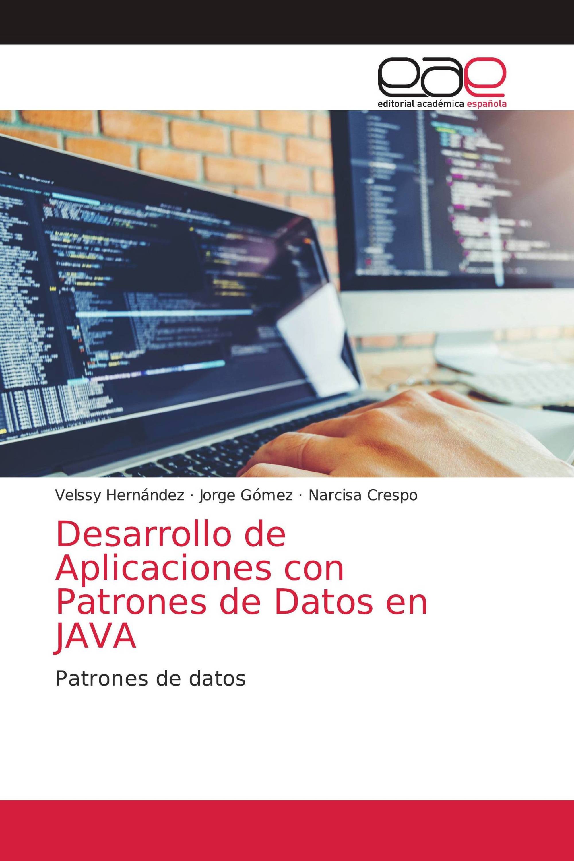 Desarrollo de Aplicaciones con Patrones de Datos en JAVA