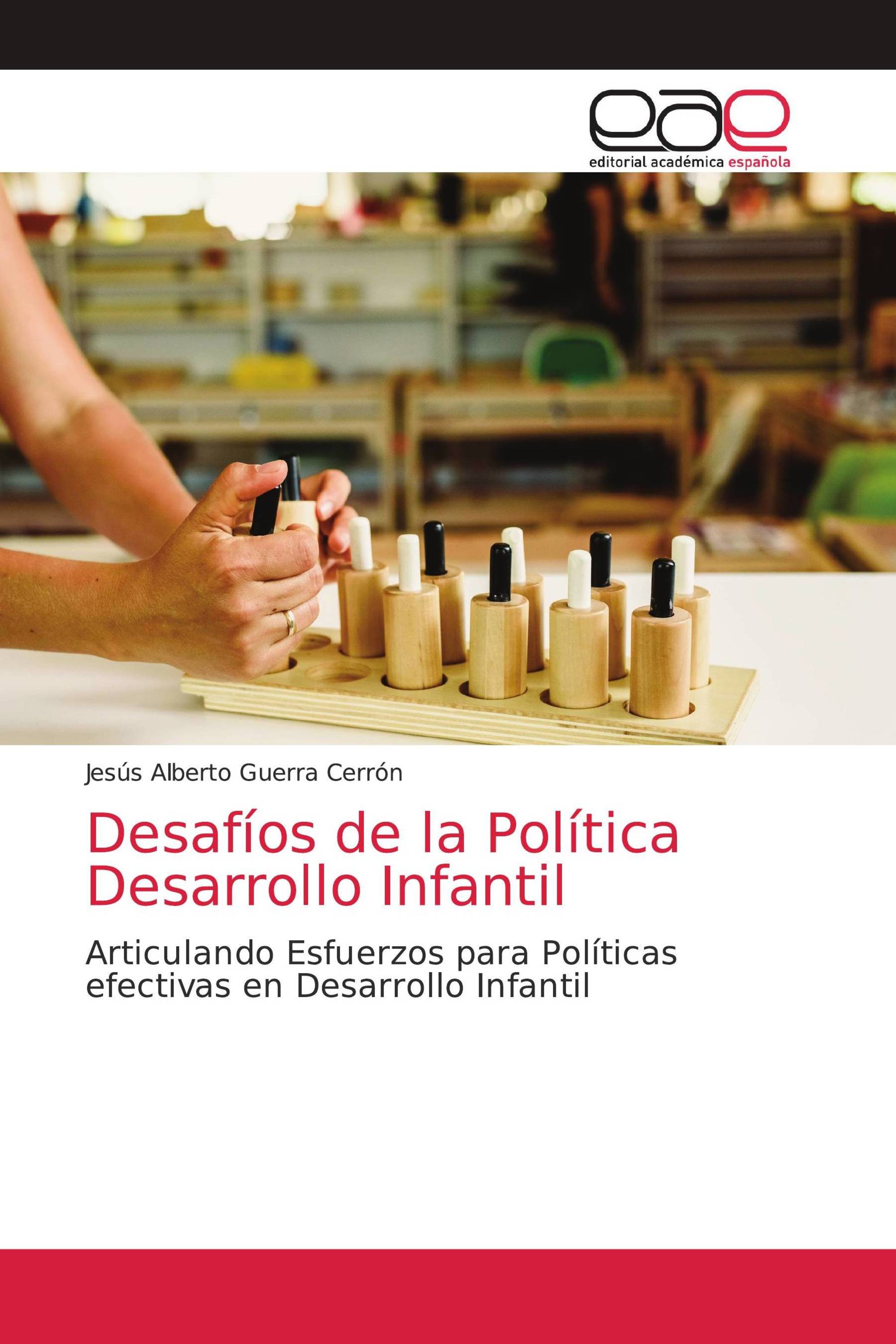 Desafíos de la Política Desarrollo Infantil