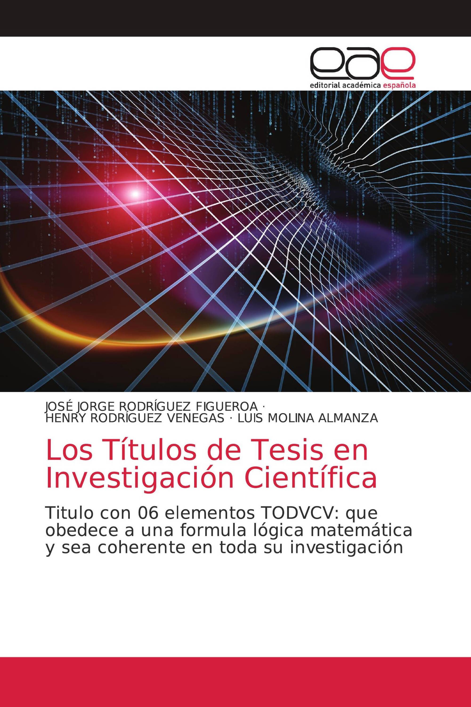 Los Títulos de Tesis en Investigación Científica