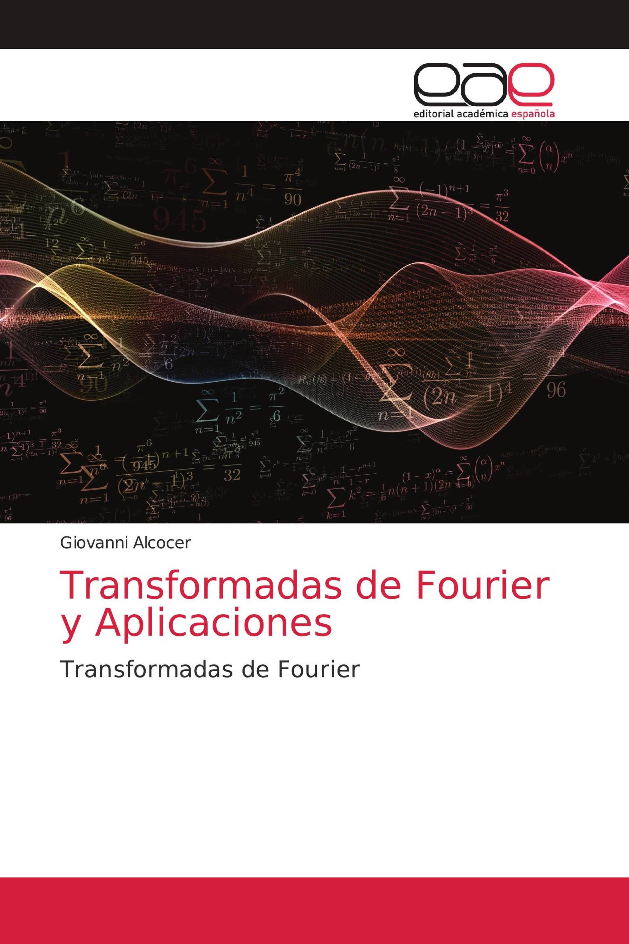 Transformadas de Fourier y Aplicaciones