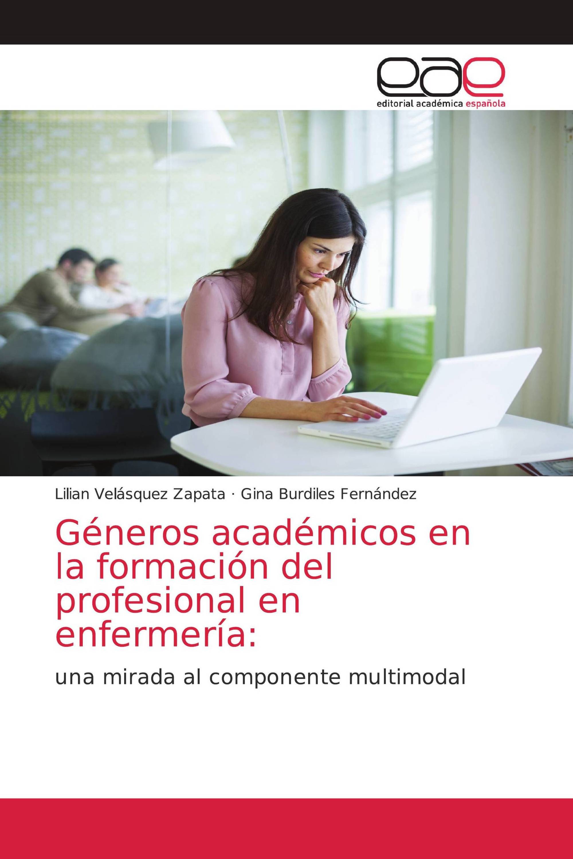 Géneros académicos en la formación del profesional en enfermería: