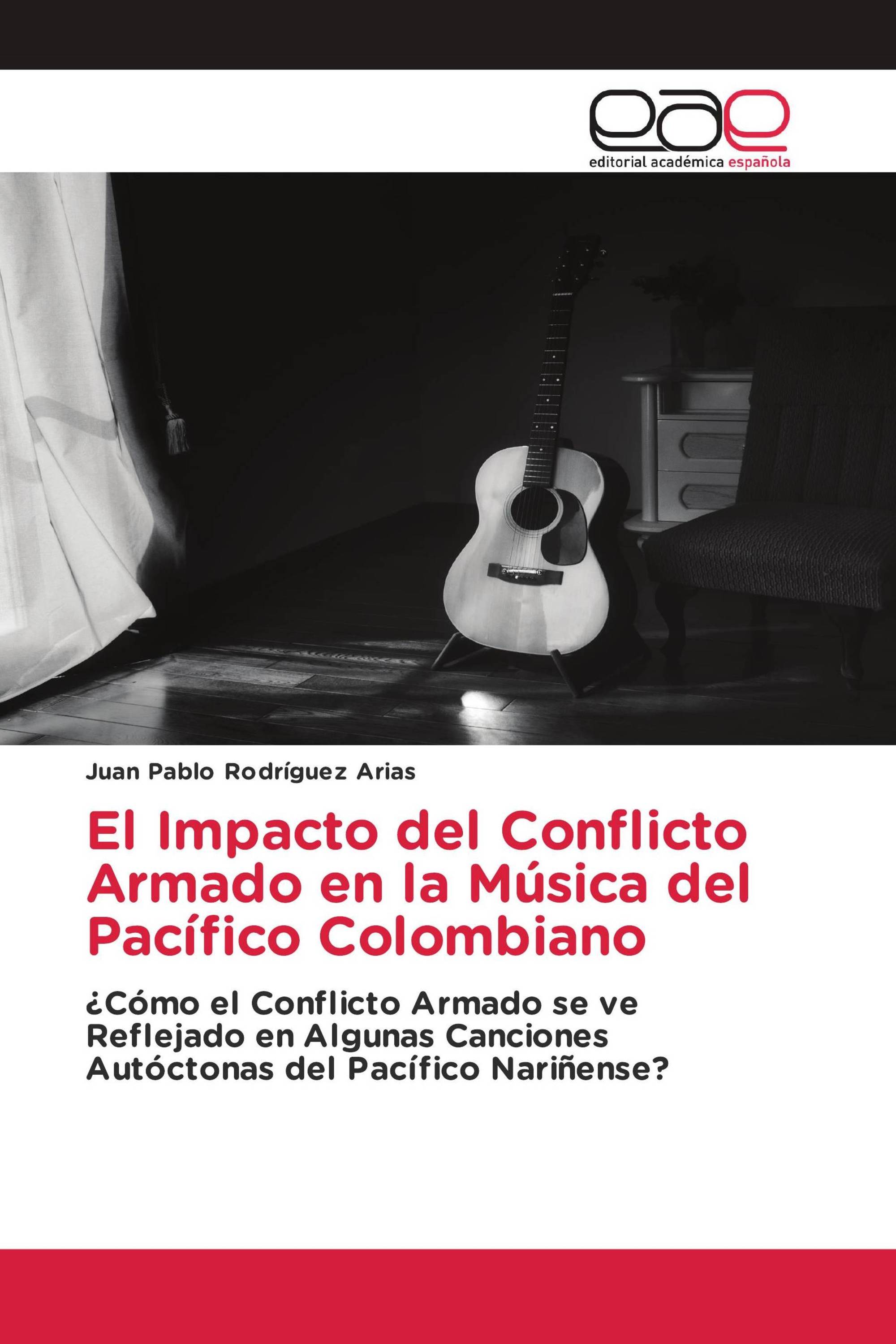 El Impacto del Conflicto Armado en la Música del Pacífico Colombiano