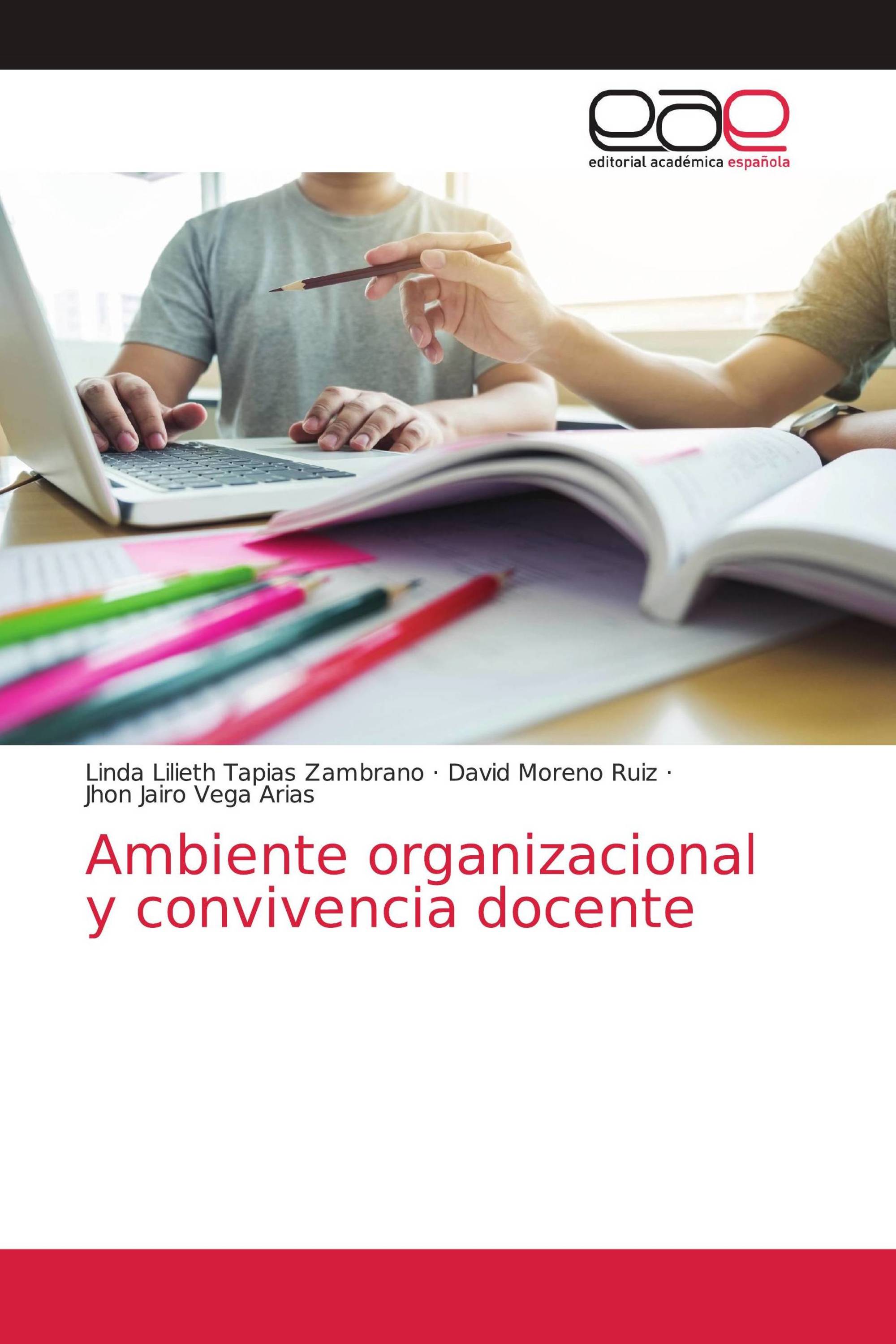 Ambiente organizacional y convivencia docente