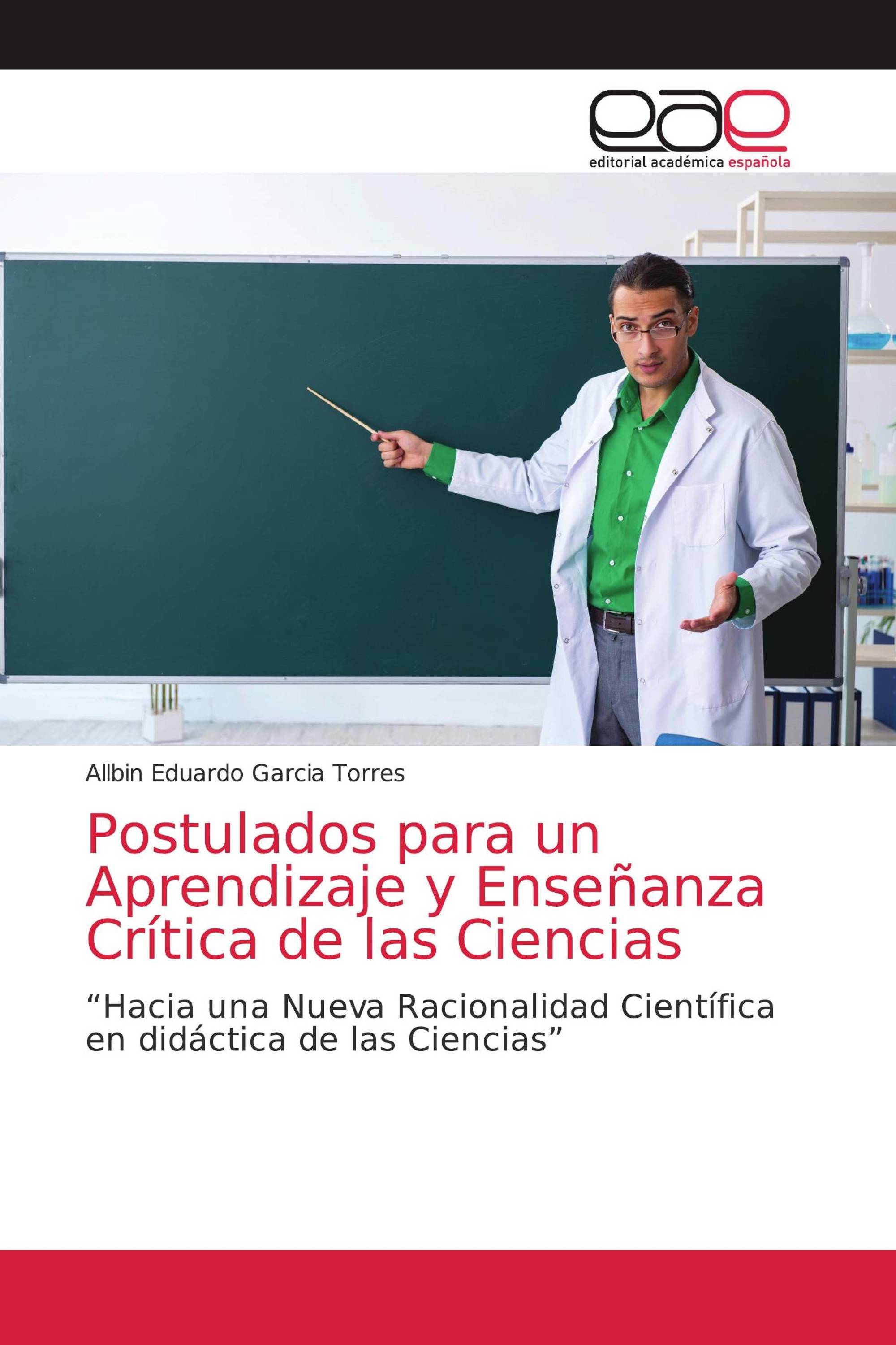 Postulados para un Aprendizaje y Enseñanza Crítica de las Ciencias