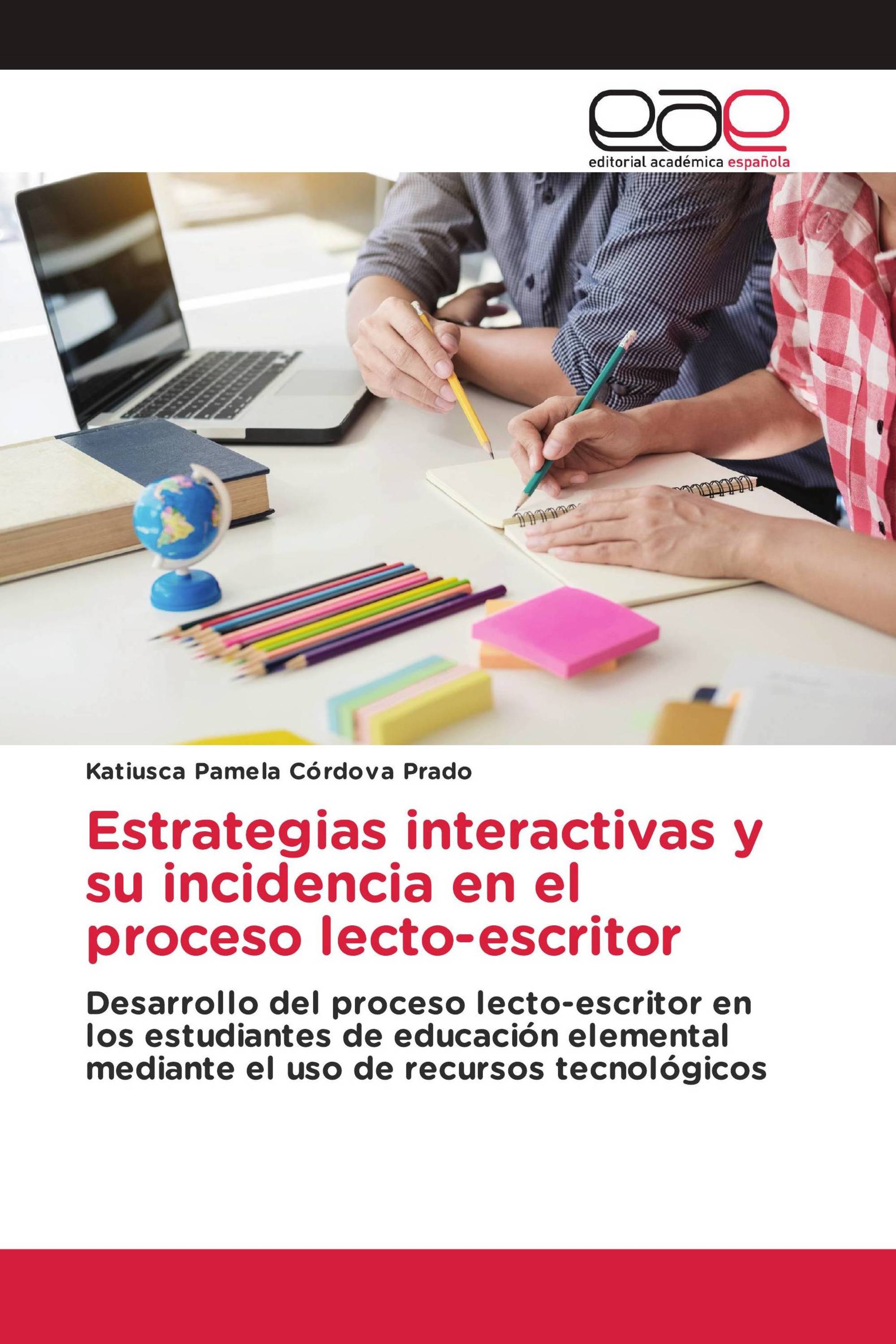 Estrategias interactivas y su incidencia en el proceso lecto-escritor