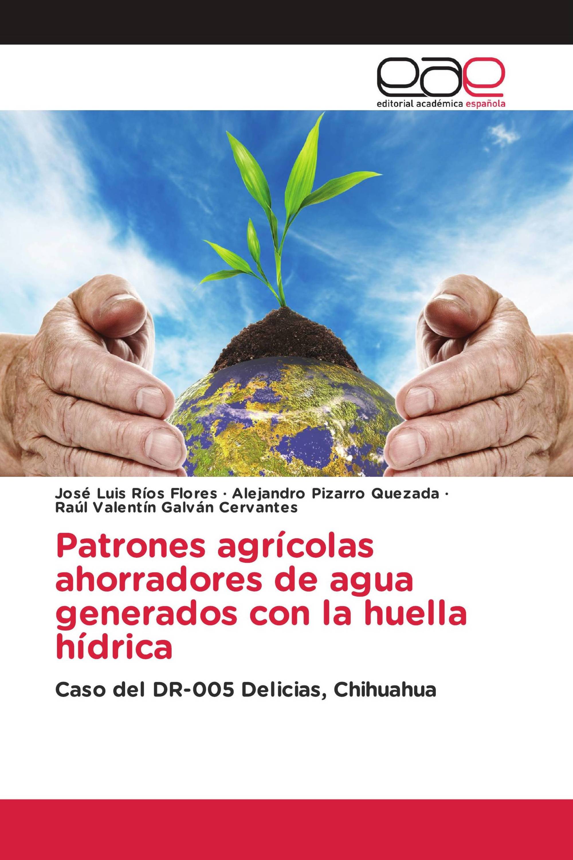 Patrones agrícolas ahorradores de agua generados con la huella hídrica