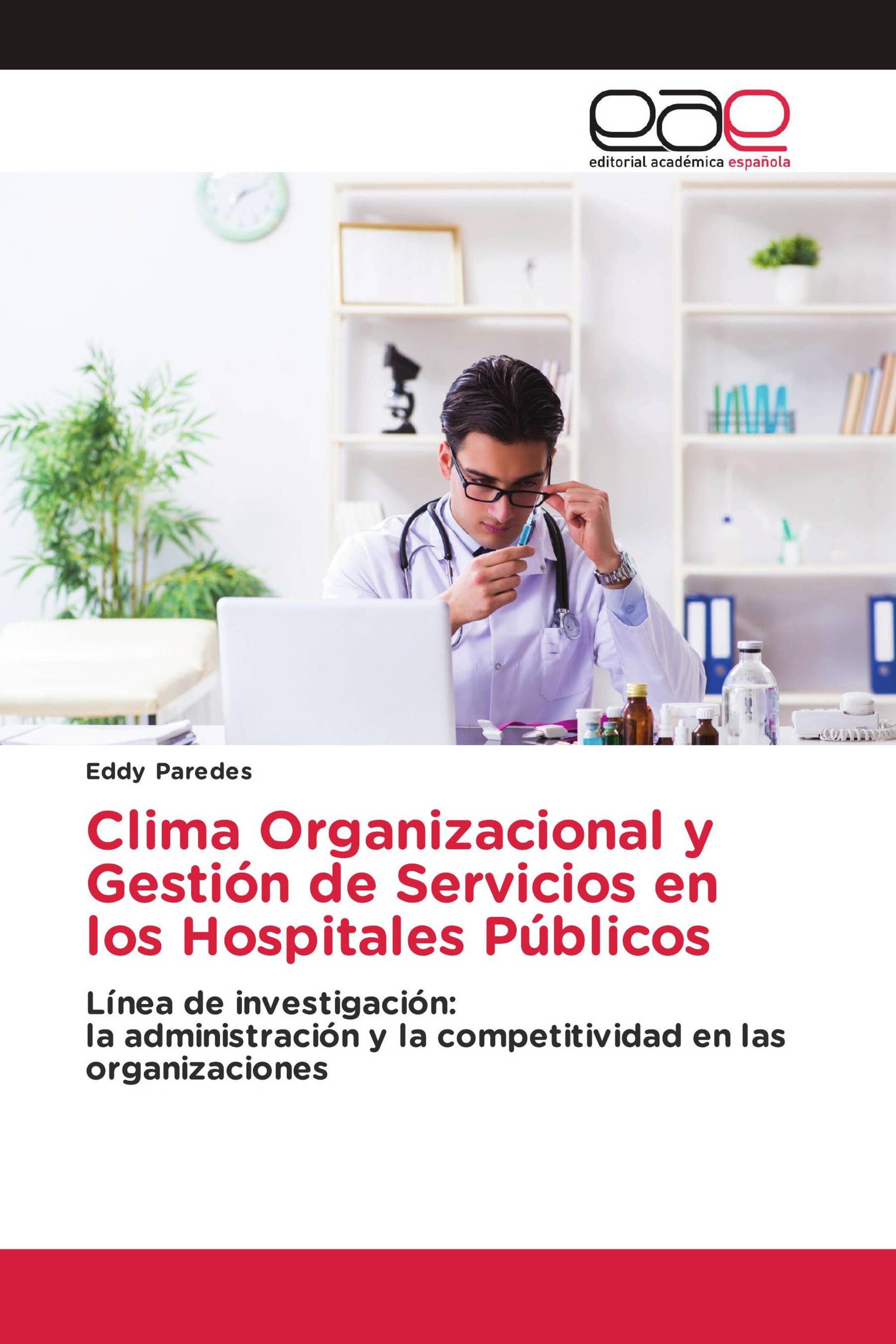 Clima Organizacional y Gestión de Servicios en los Hospitales Públicos