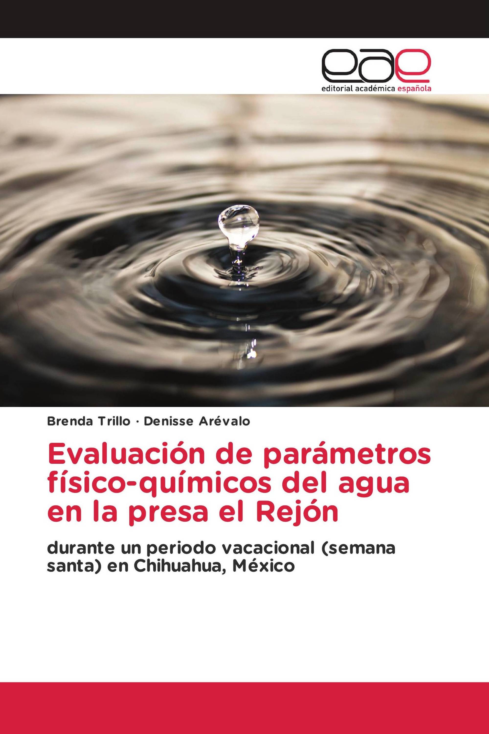 Evaluación de parámetros físico-químicos del agua en la presa el Rejón