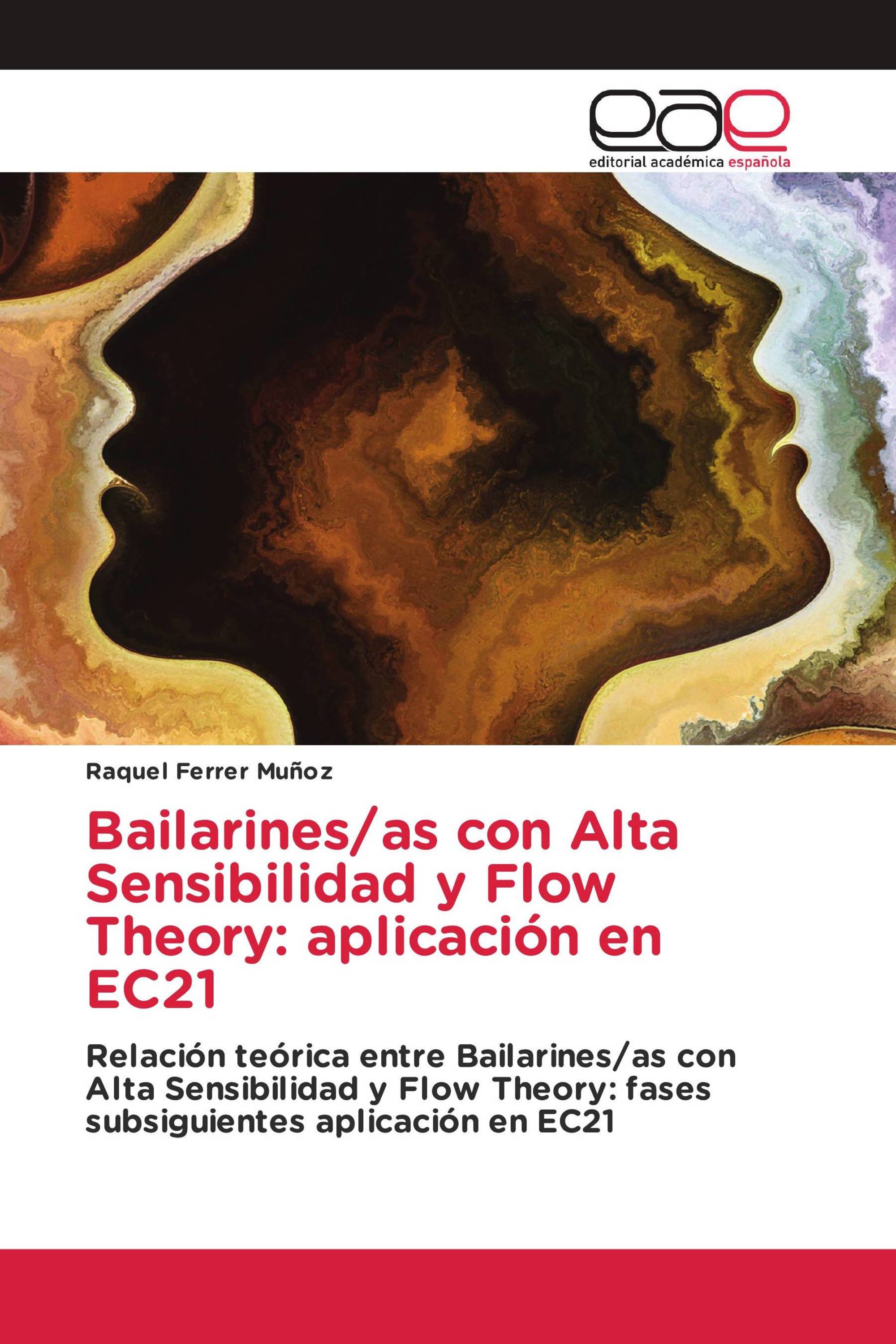 Bailarines/as con Alta Sensibilidad y Flow Theory: aplicación en EC21