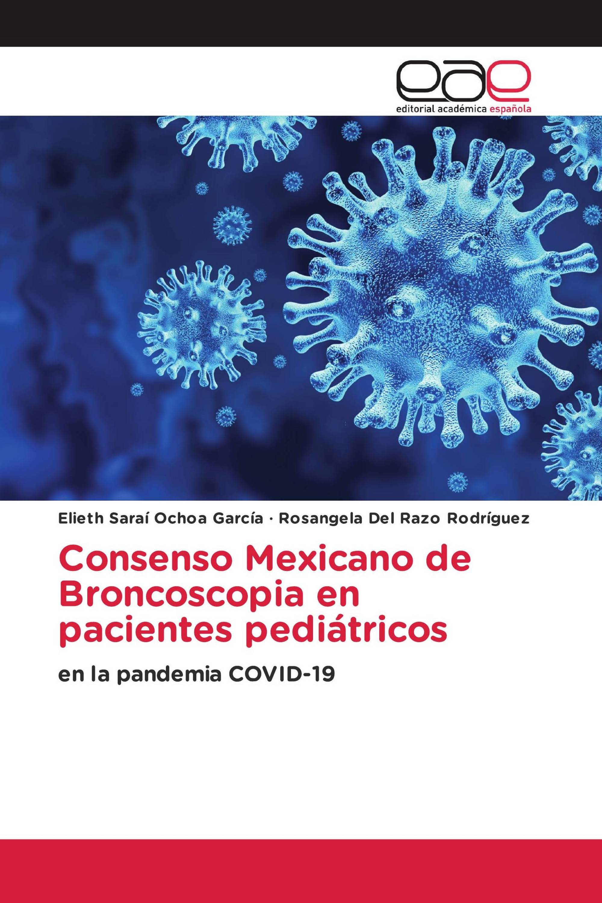 Consenso Mexicano de Broncoscopia en pacientes pediátricos