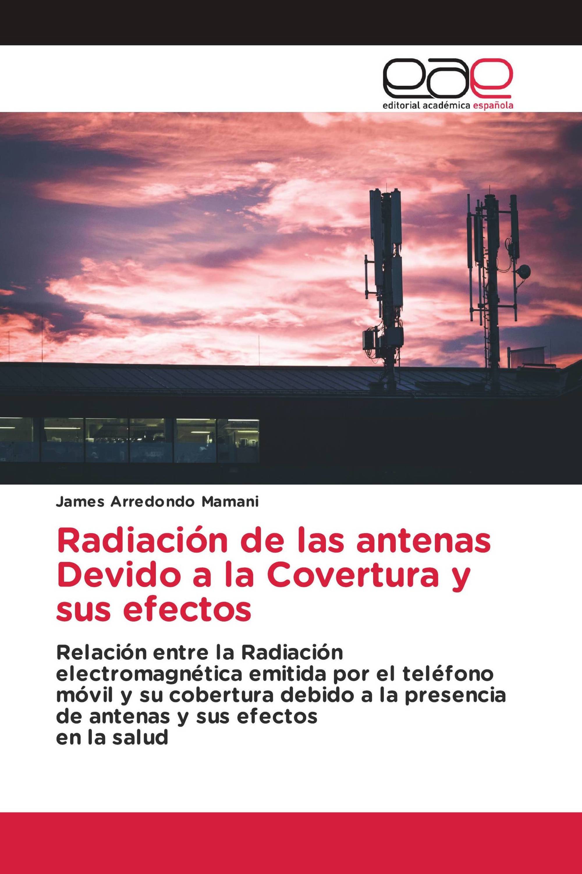 Radiación de las antenas Devido a la Covertura y sus efectos