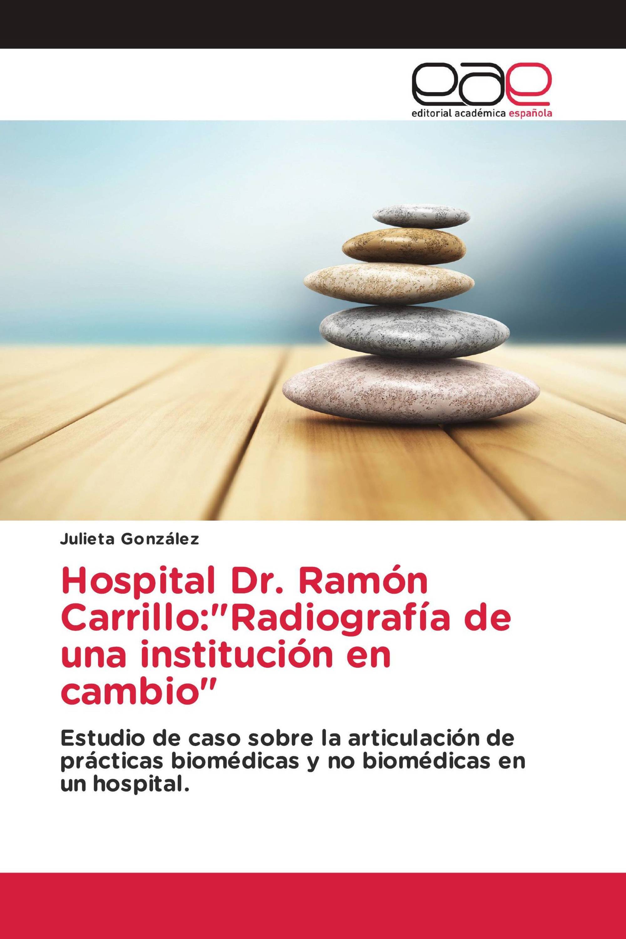 Hospital Dr. Ramón Carrillo:"Radiografía de una institución en cambio"