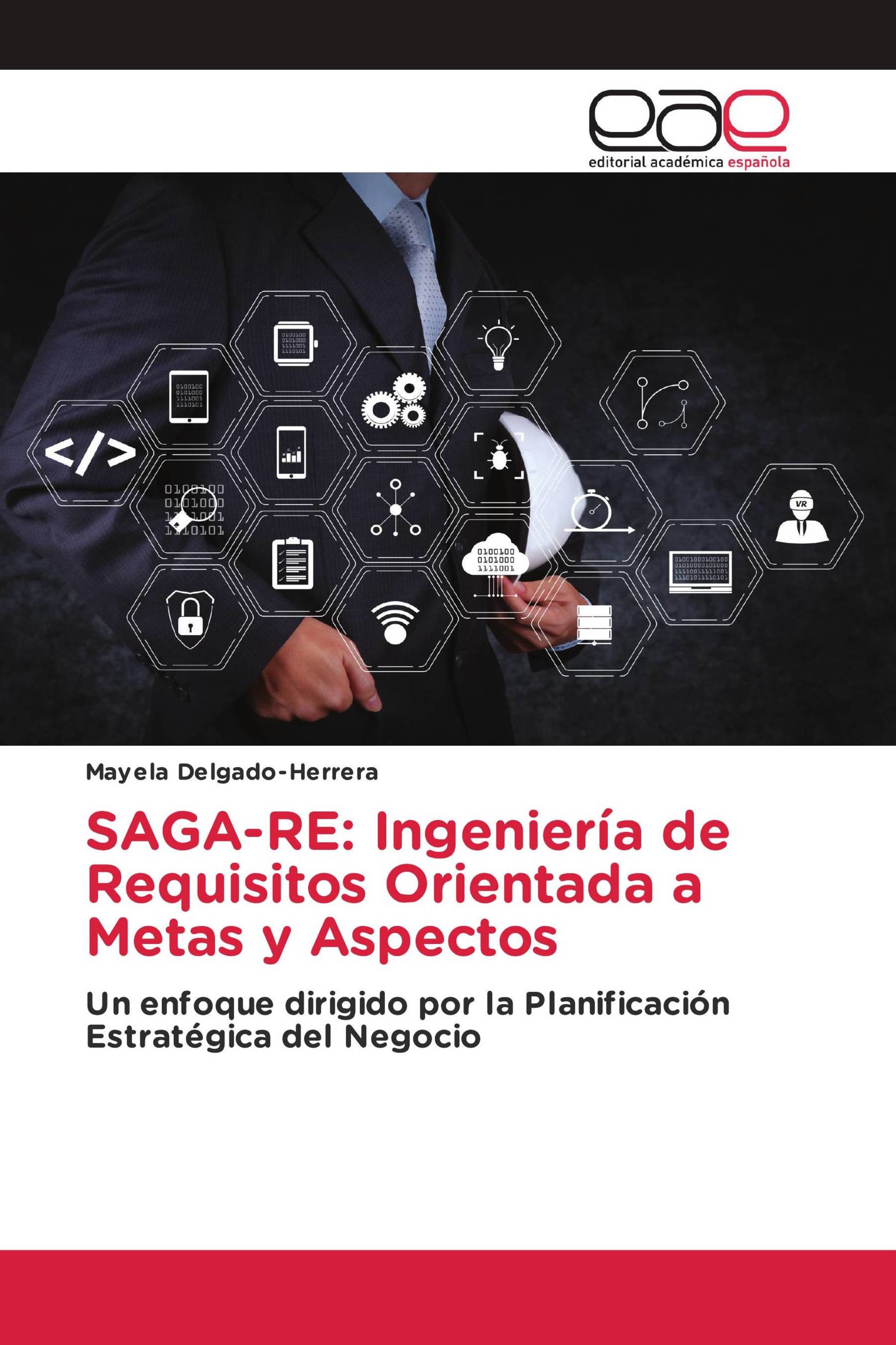 SAGA-RE: Ingeniería de Requisitos Orientada a Metas y Aspectos