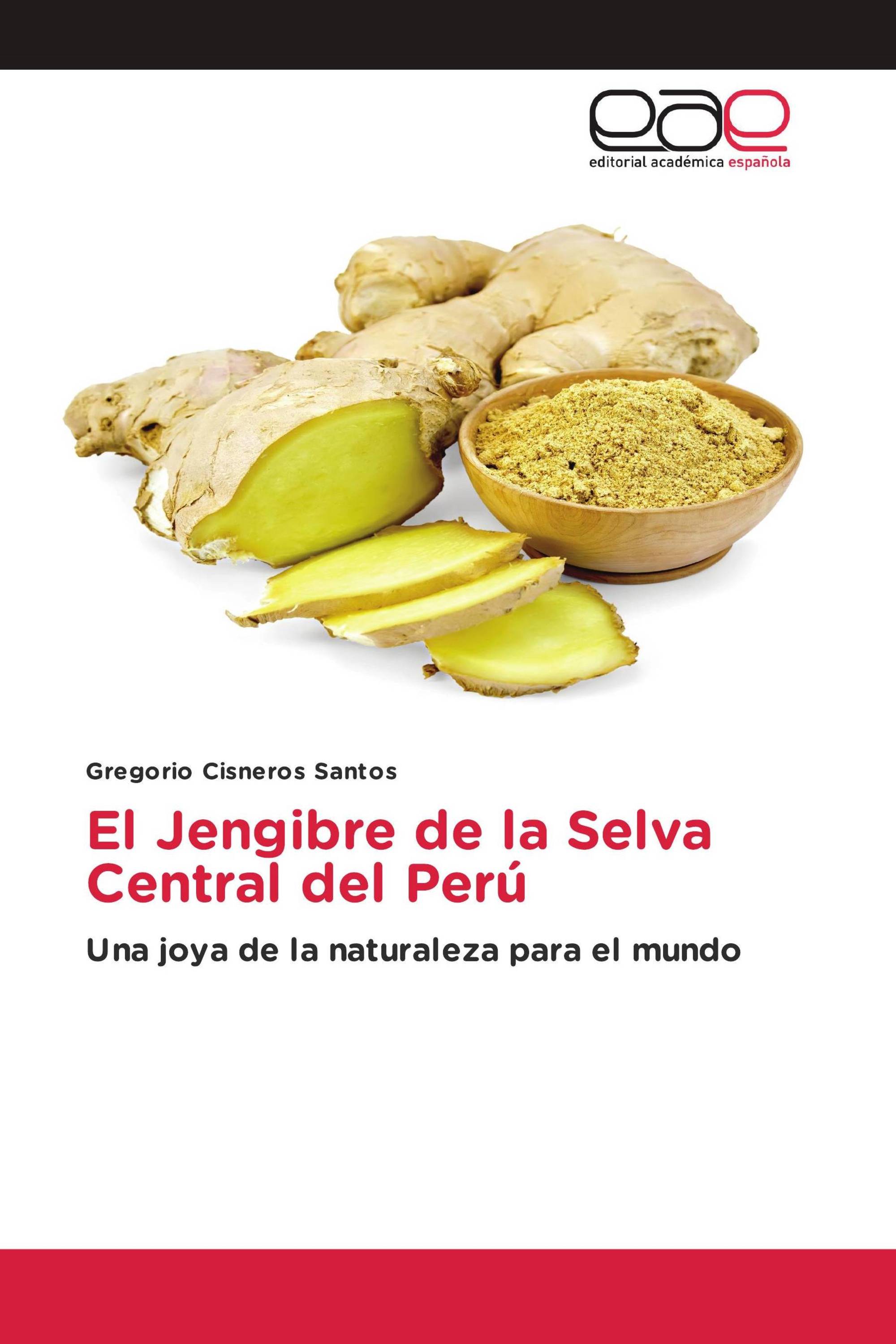 El Jengibre de la Selva Central del Perú