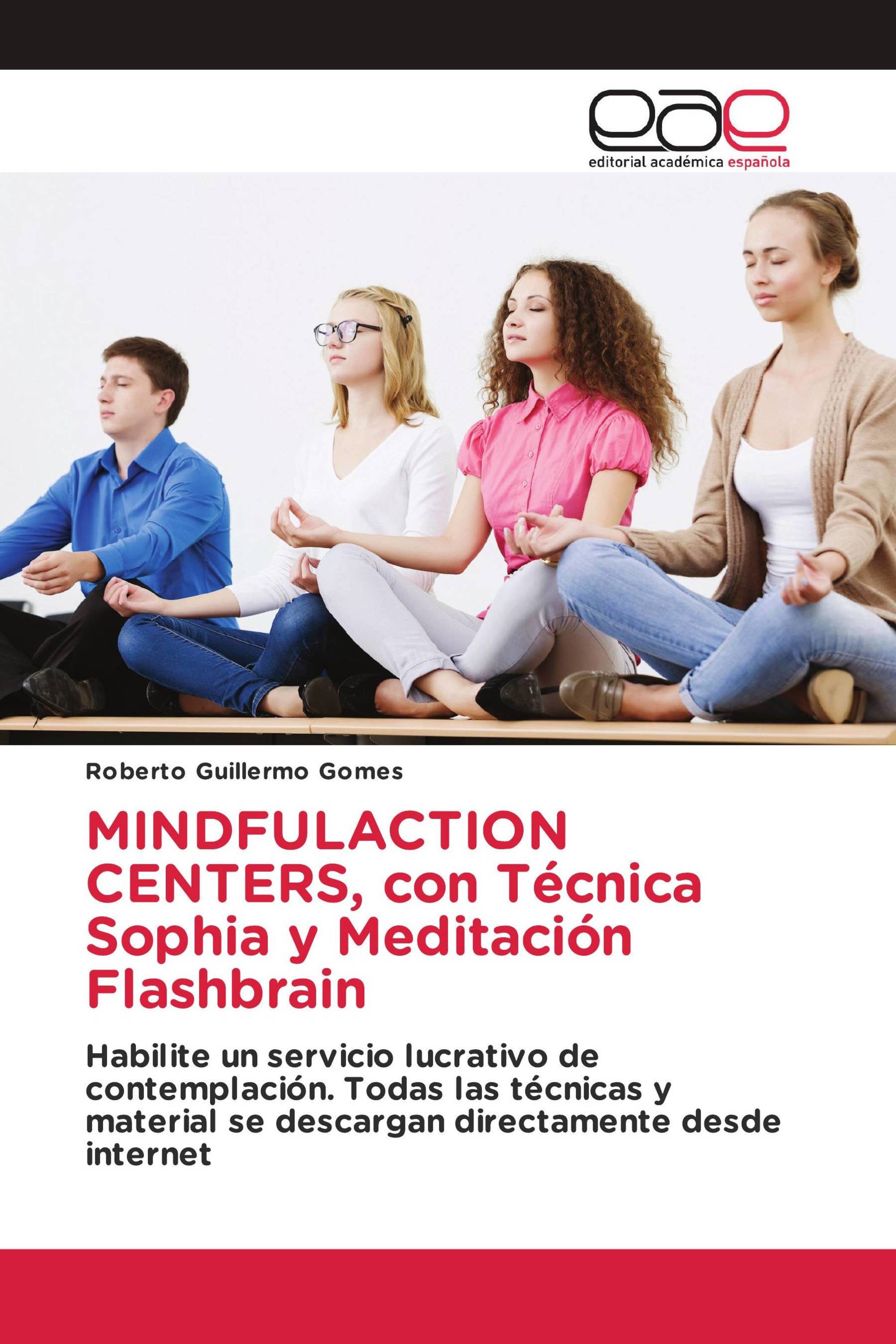 MINDFULACTION CENTERS, con Técnica Sophia y Meditación Flashbrain