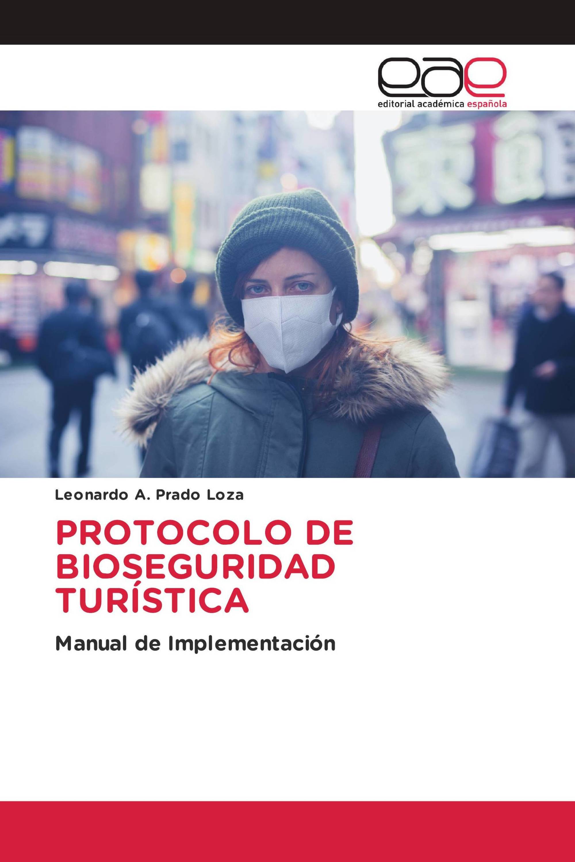 PROTOCOLO DE BIOSEGURIDAD TURÍSTICA