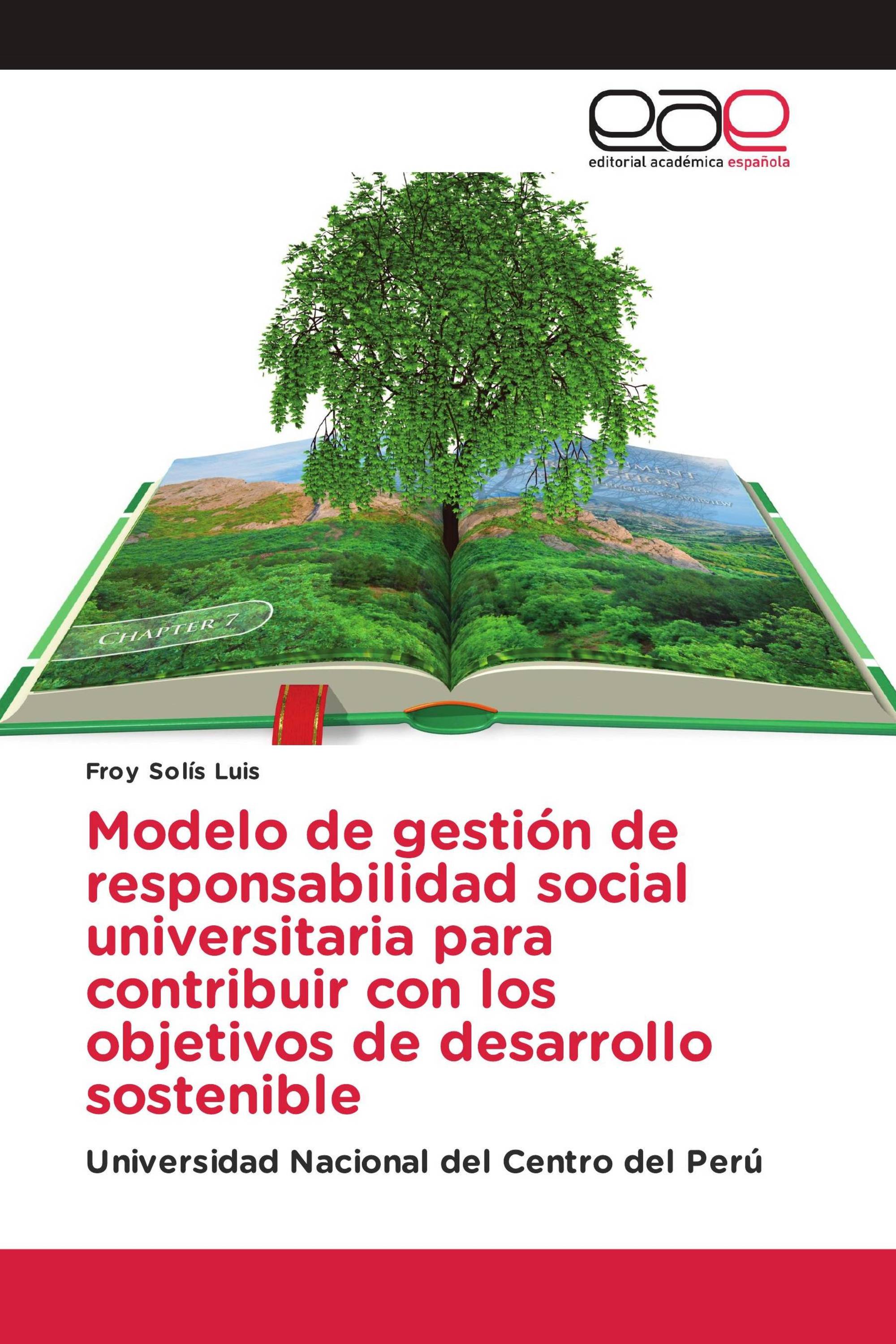 Modelo de gestión de responsabilidad social universitaria para contribuir con los objetivos de desarrollo sostenible