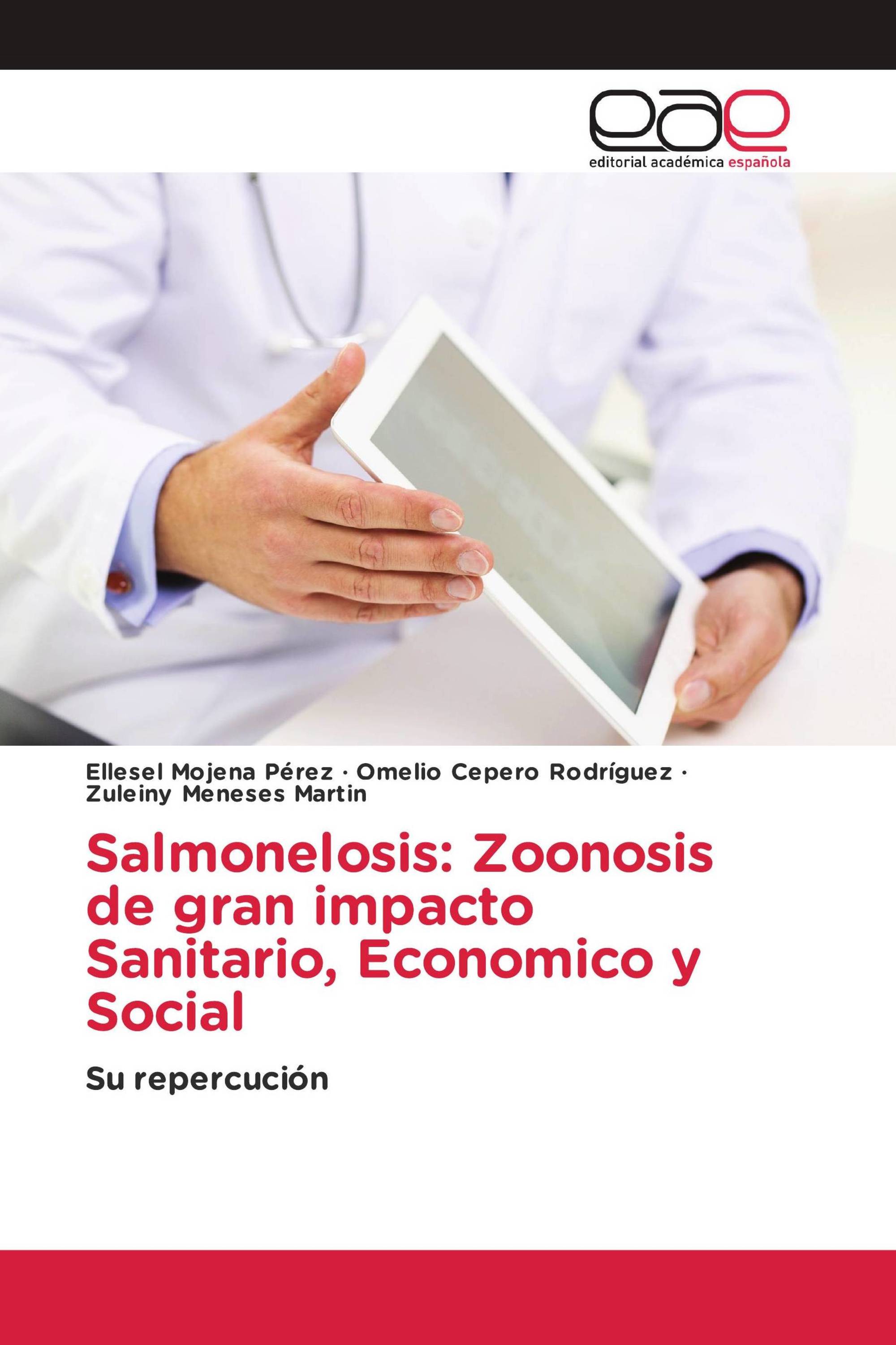 Salmonelosis: Zoonosis de gran impacto Sanitario, Economico y Social