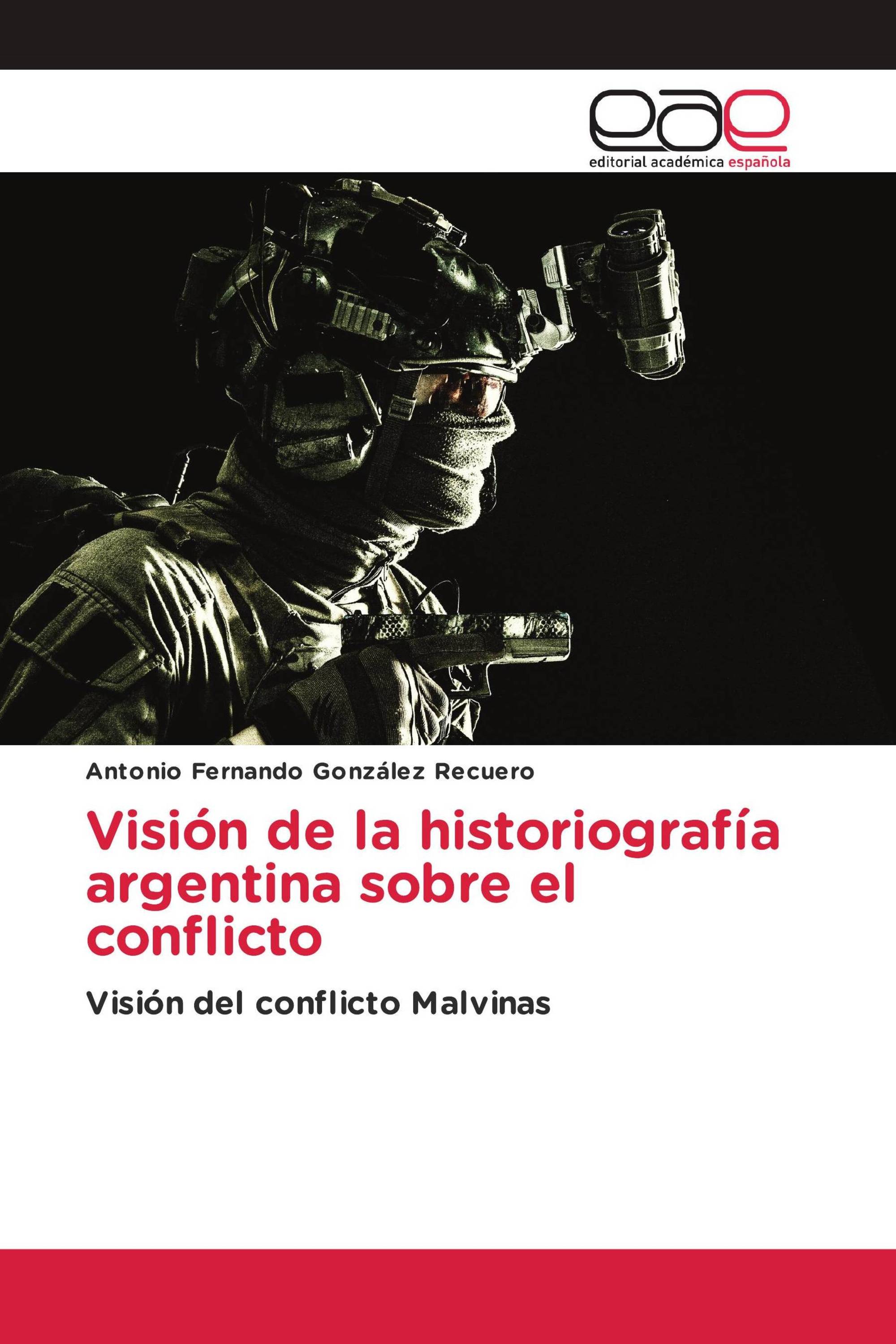 Visión de la historiografía argentina sobre el conflicto