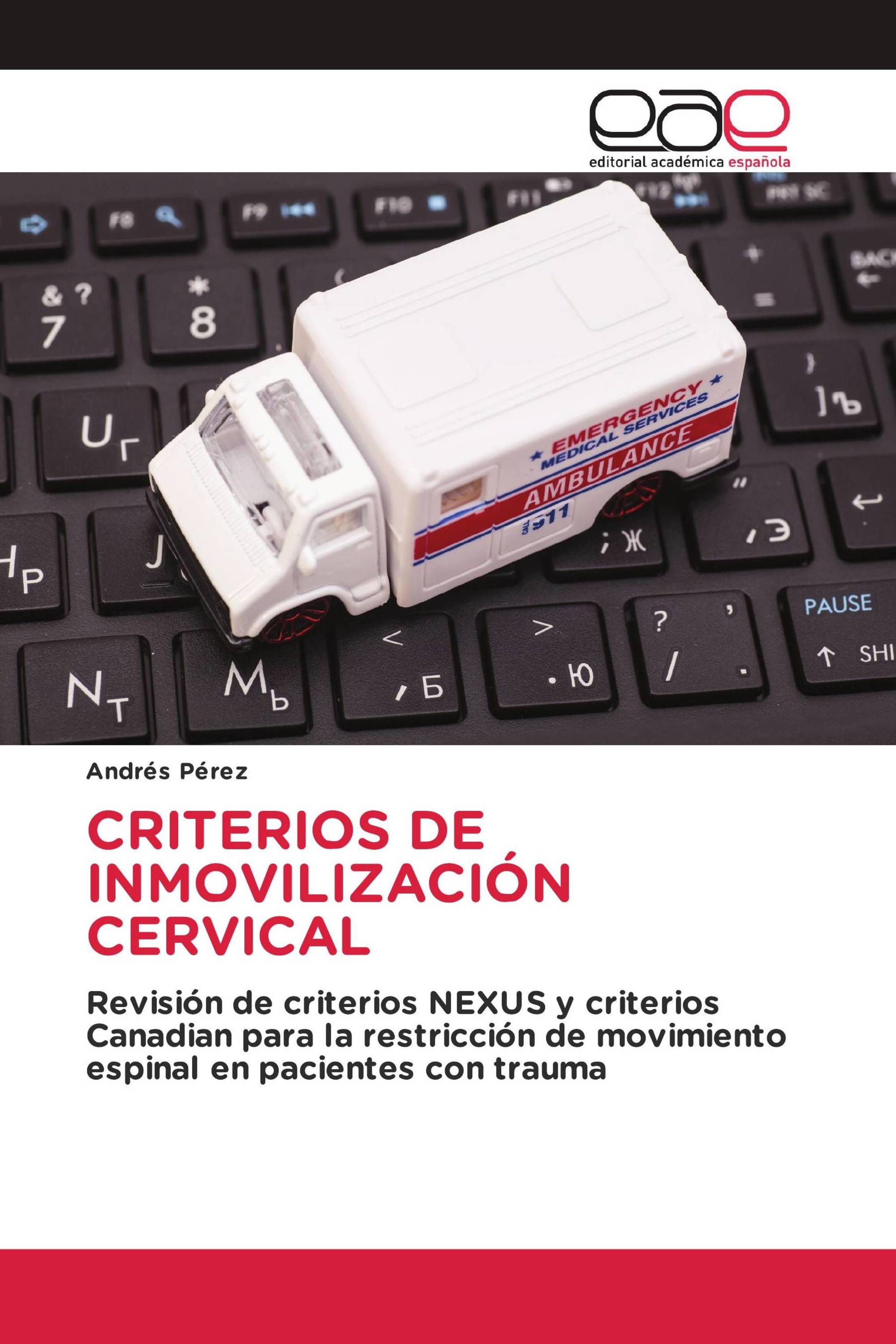 CRITERIOS DE INMOVILIZACIÓN CERVICAL