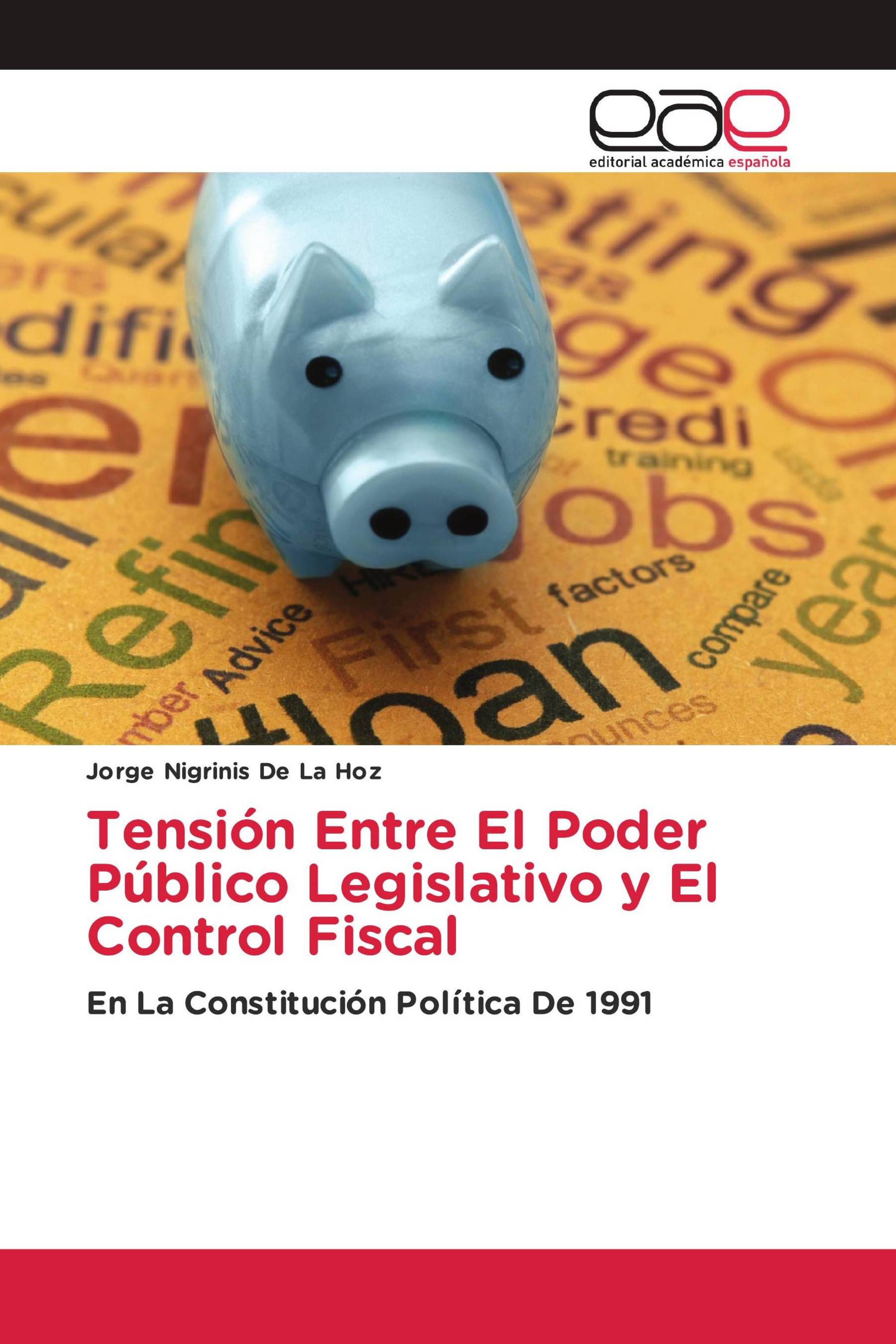 Tensión Entre El Poder Público Legislativo y El Control Fiscal