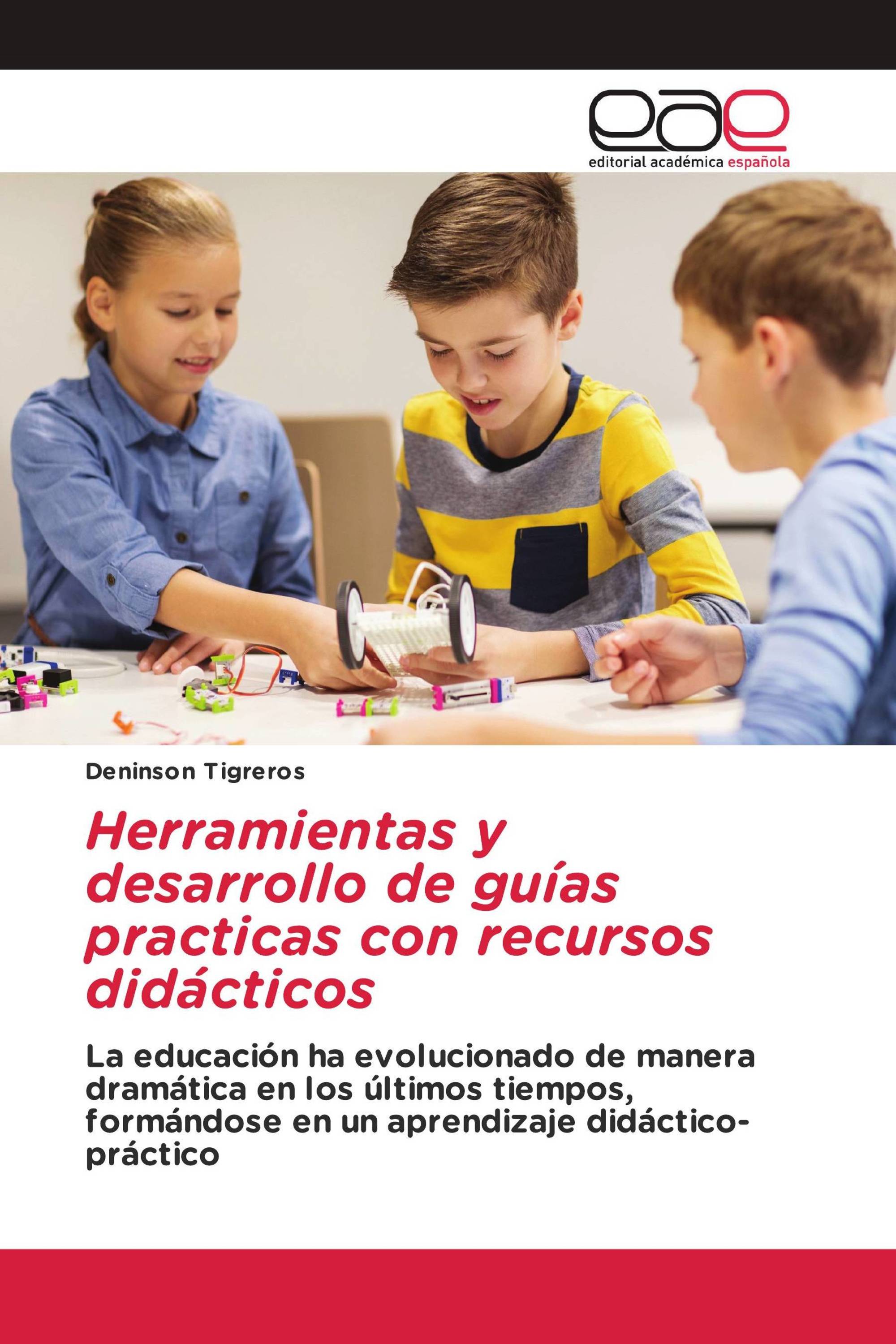 Herramientas y desarrollo de guías practicas con recursos didácticos