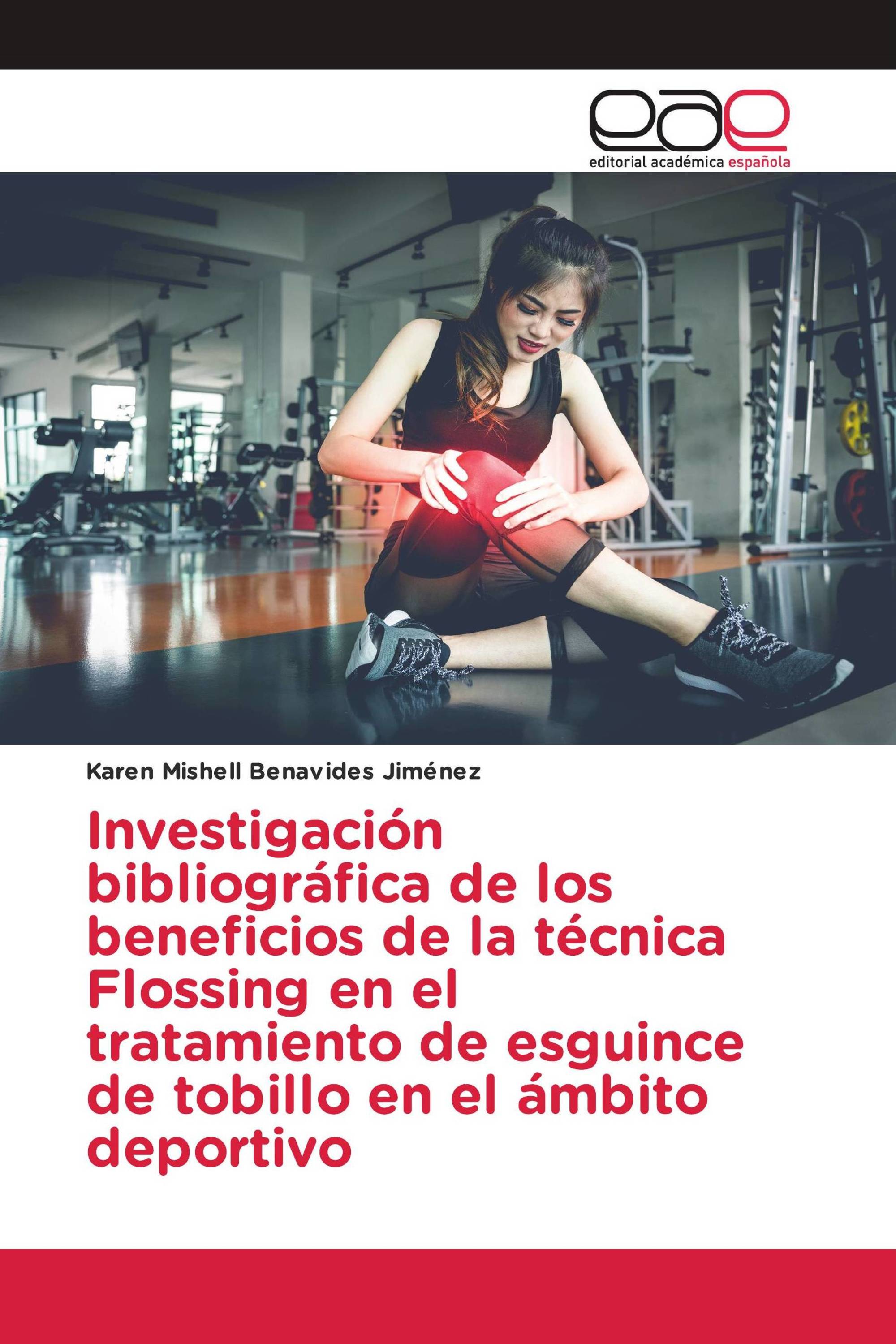 Investigación bibliográfica de los beneficios de la técnica Flossing en el tratamiento de esguince de tobillo en el ámbito deportivo