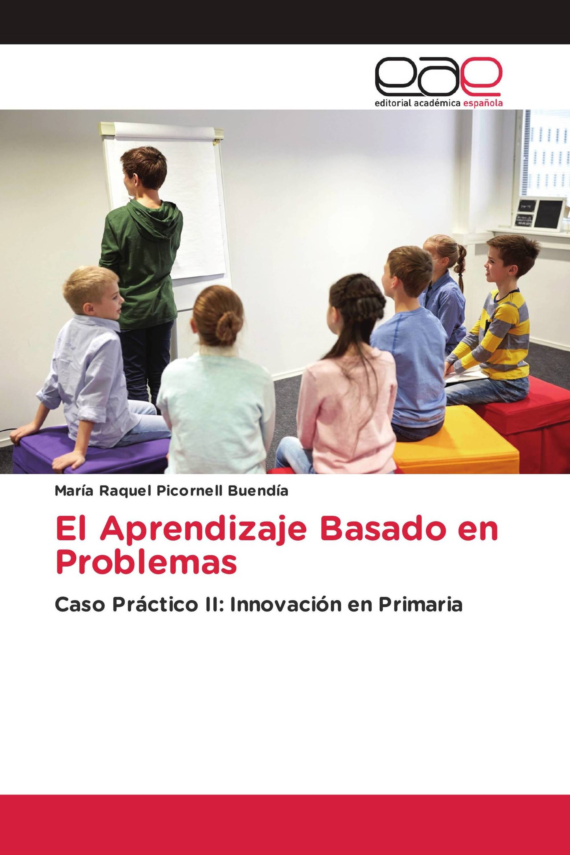 El Aprendizaje Basado en Problemas