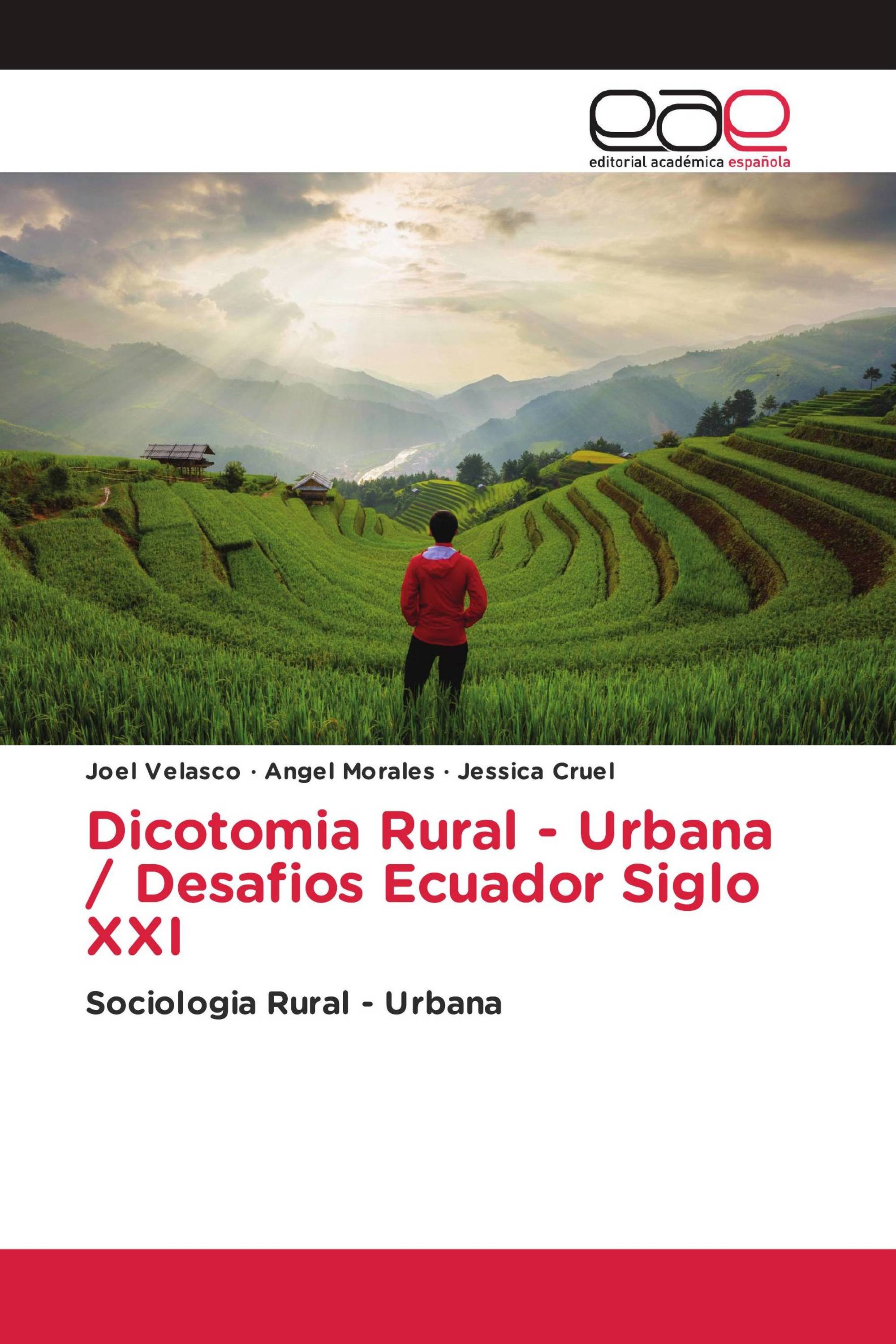 Dicotomia Rural - Urbana / Desafios Ecuador Siglo XXI