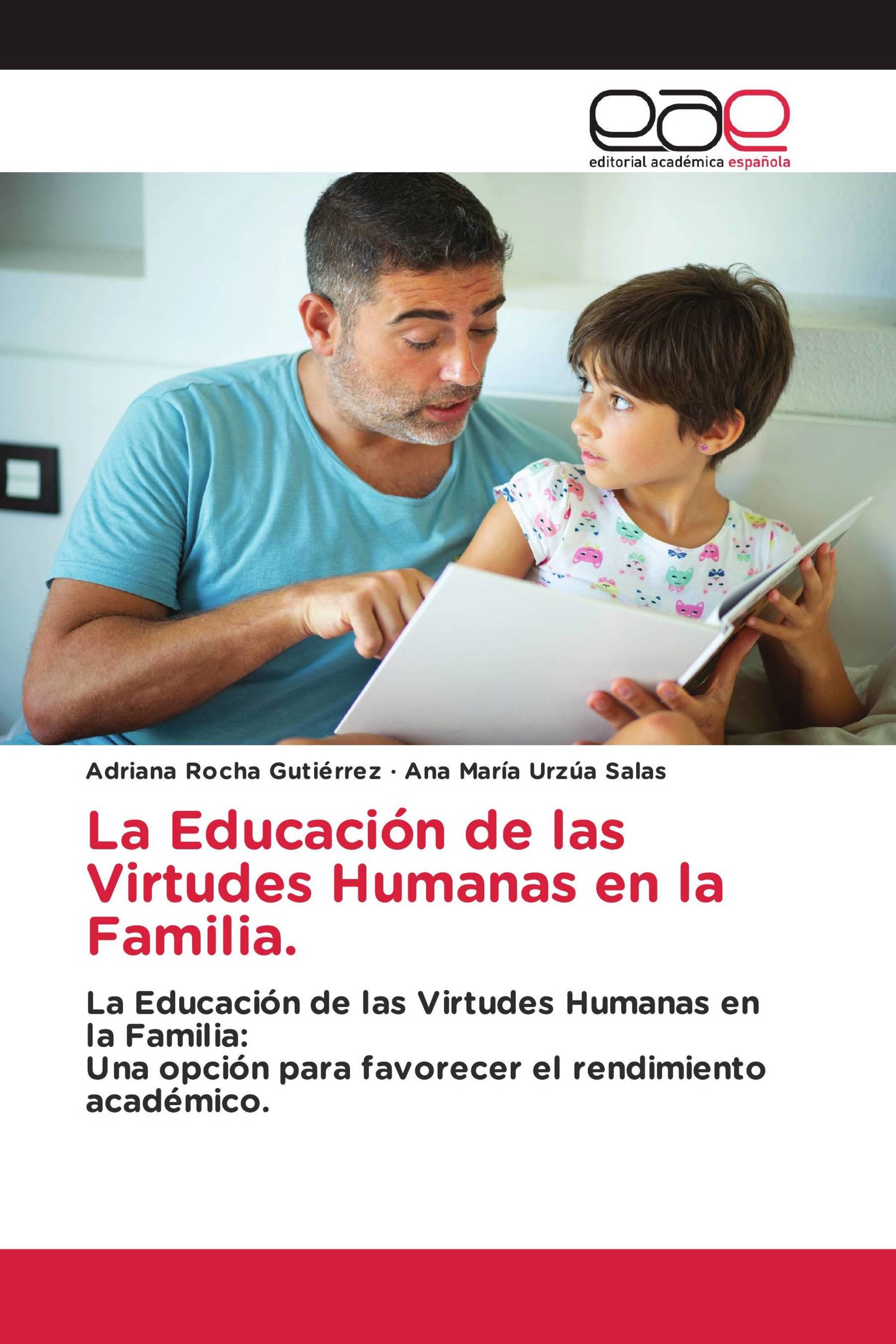 La Educación de las Virtudes Humanas en la Familia.