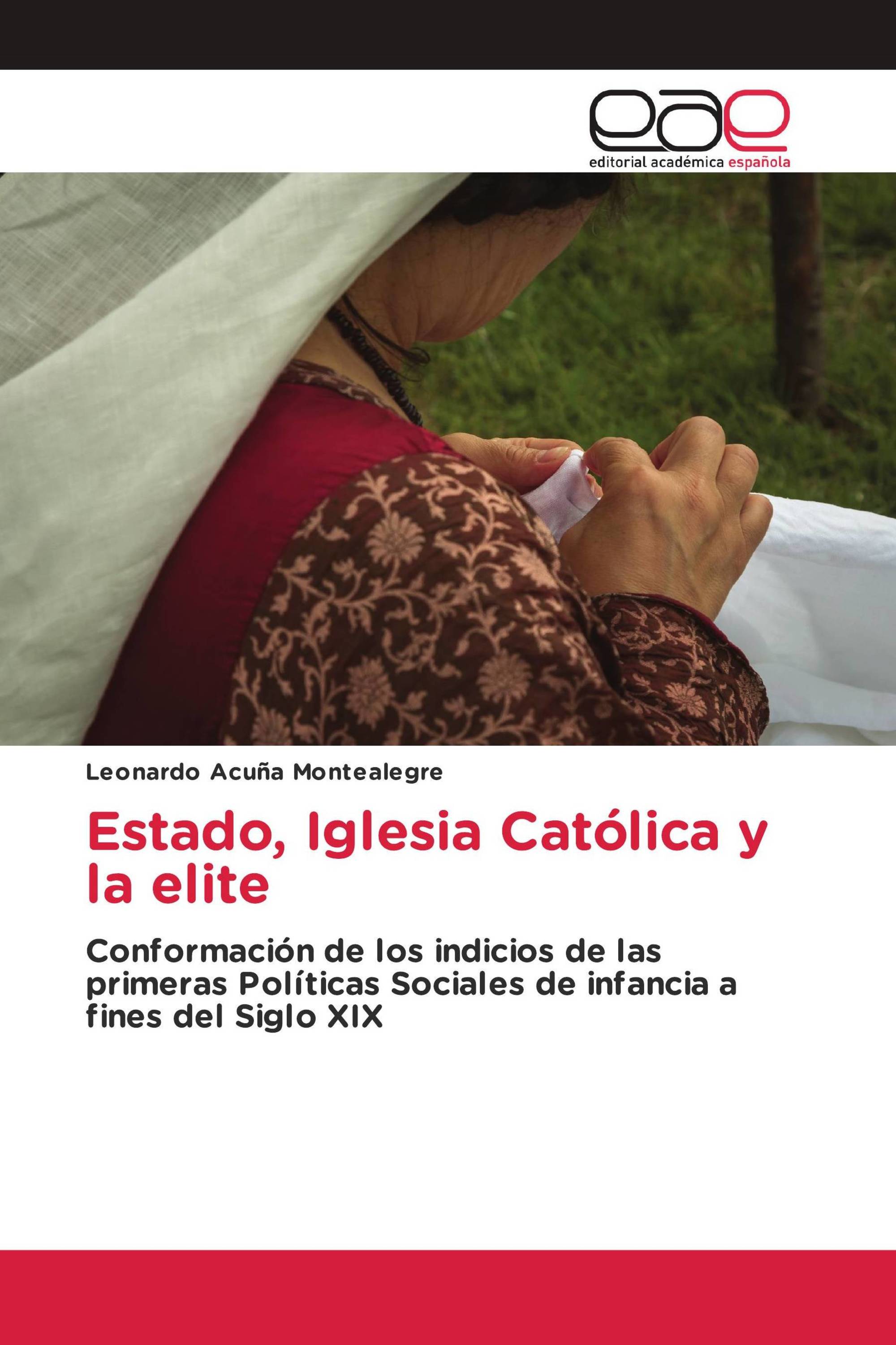 Estado, Iglesia Católica y la elite