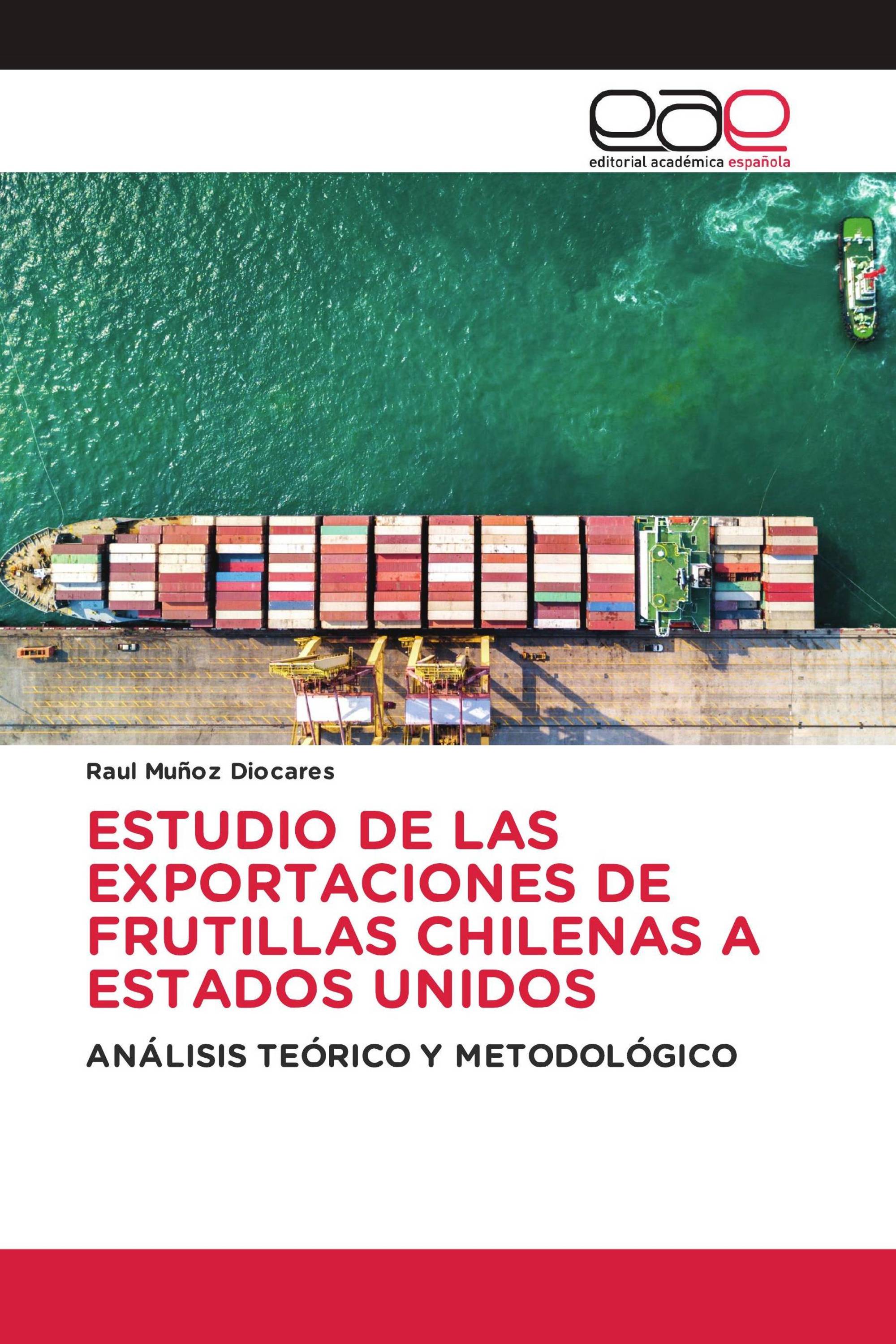 ESTUDIO DE LAS EXPORTACIONES DE FRUTILLAS CHILENAS A ESTADOS UNIDOS