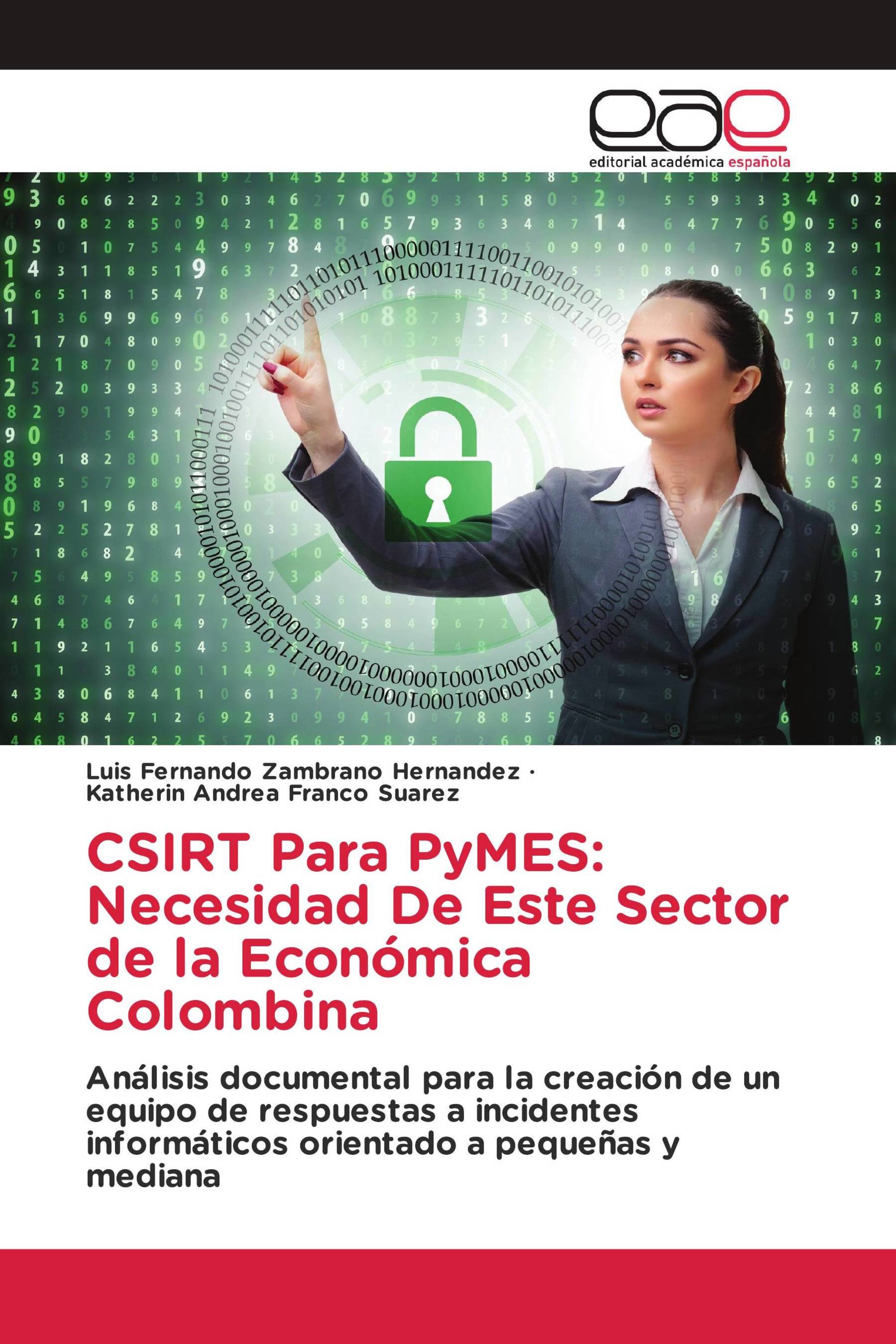 CSIRT Para PyMES: Necesidad De Este Sector de la Económica Colombina