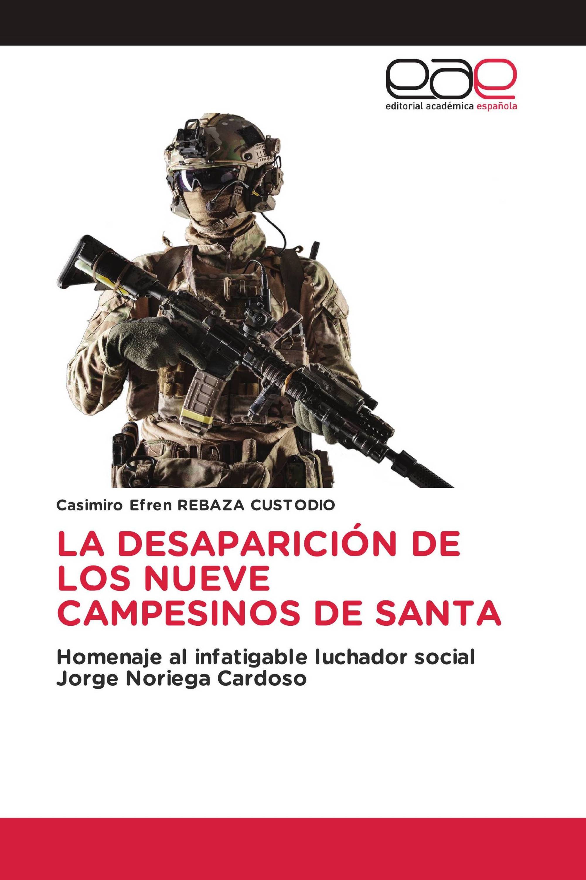 LA DESAPARICIÓN DE LOS NUEVE CAMPESINOS DE SANTA