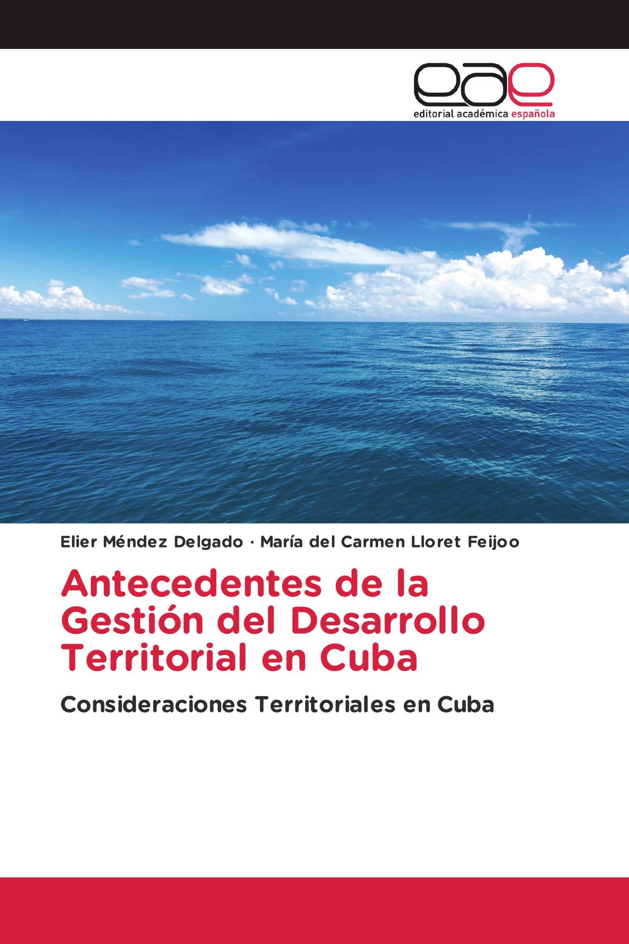 Antecedentes de la Gestión del Desarrollo Territorial en Cuba