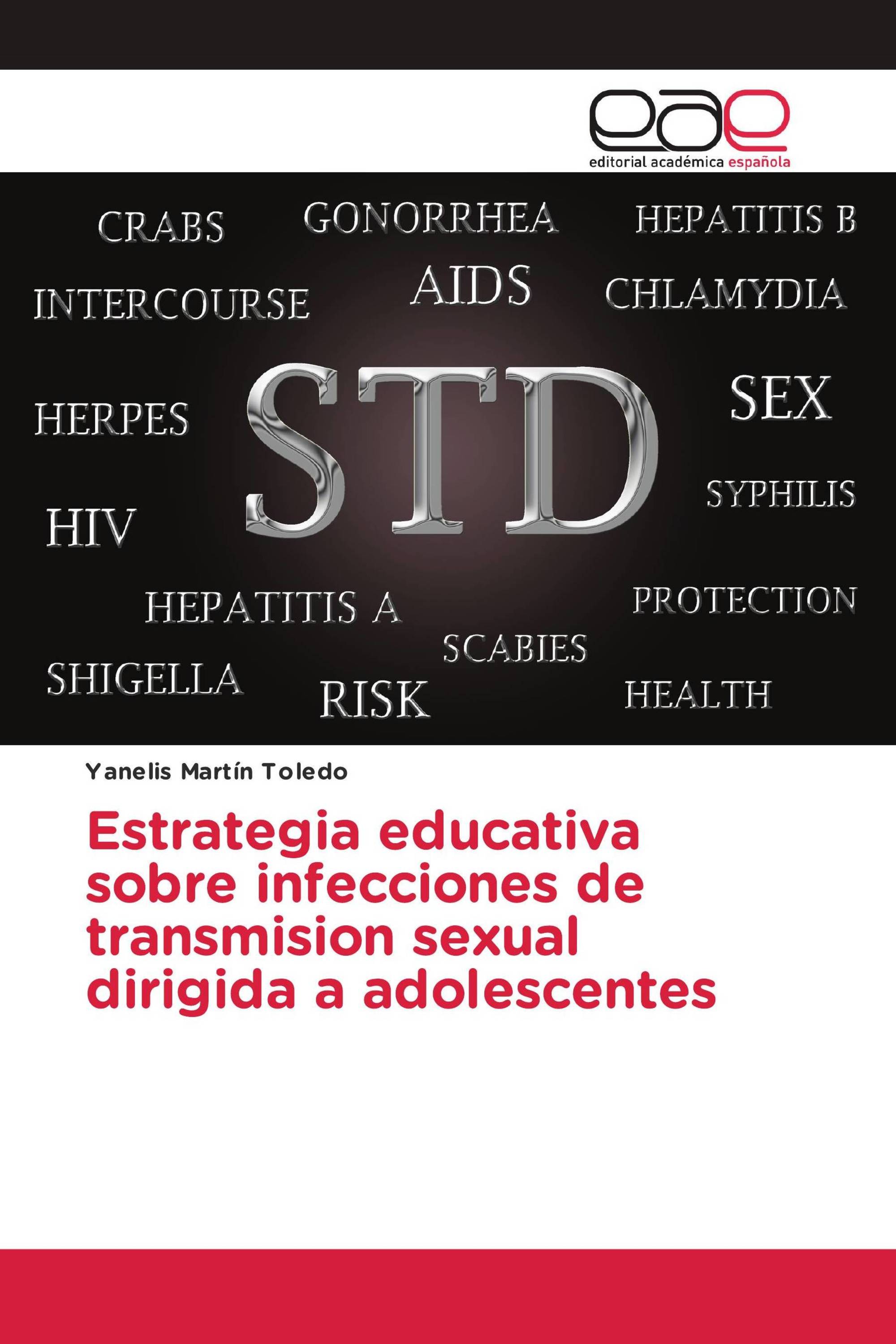 Estrategia educativa sobre infecciones de transmision sexual dirigida a adolescentes