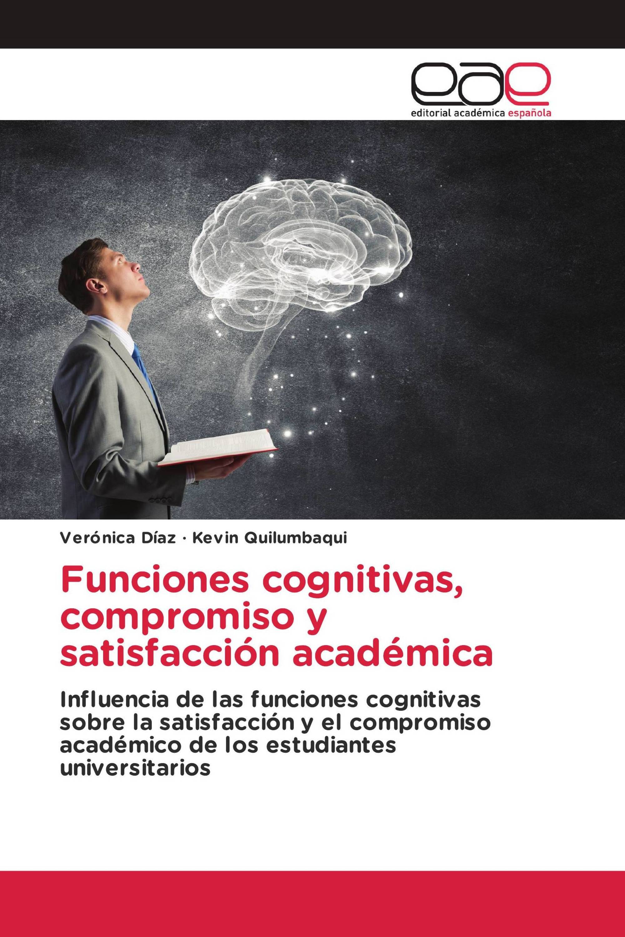 Funciones cognitivas, compromiso y satisfacción académica