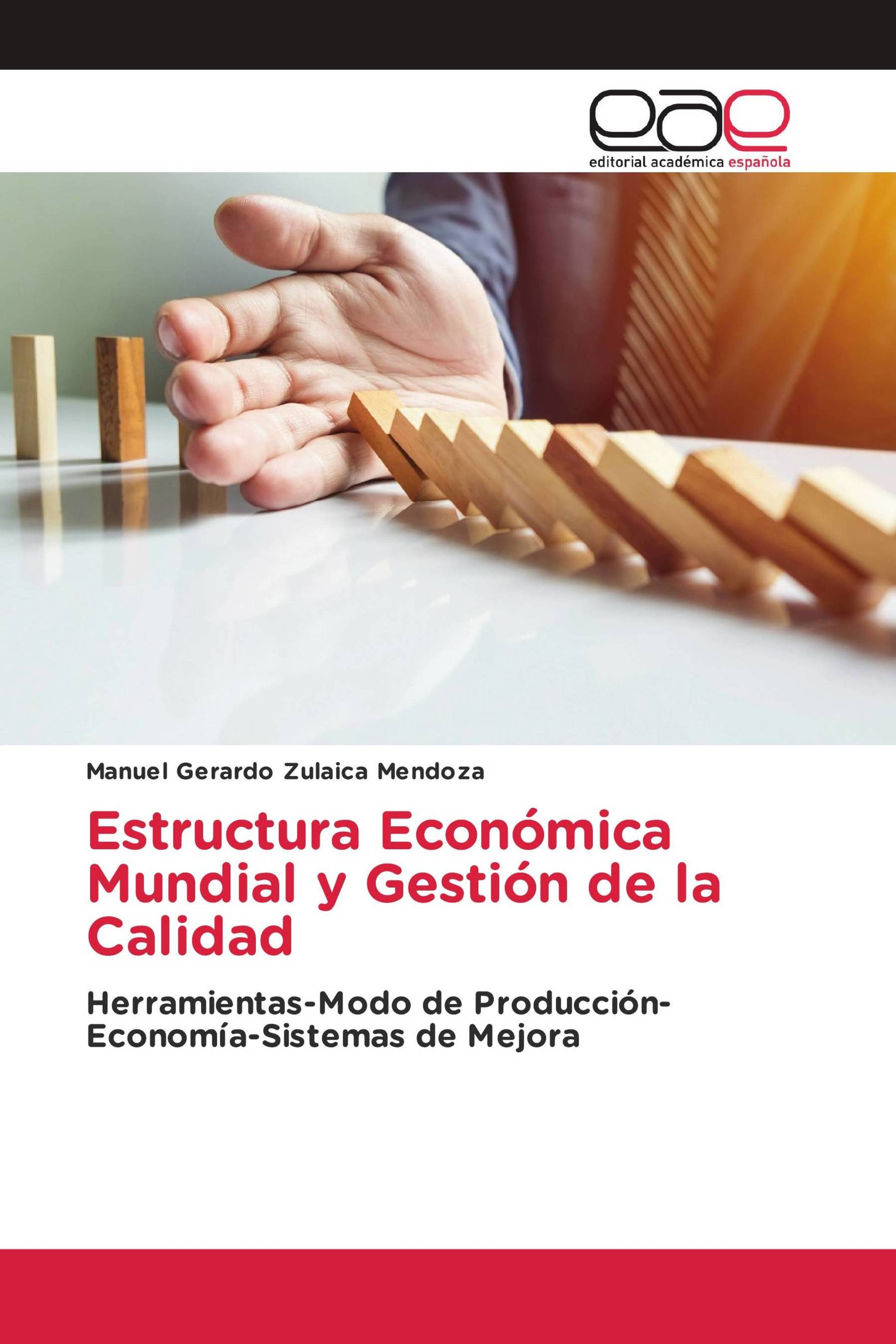 Estructura Económica Mundial y Gestión de la Calidad