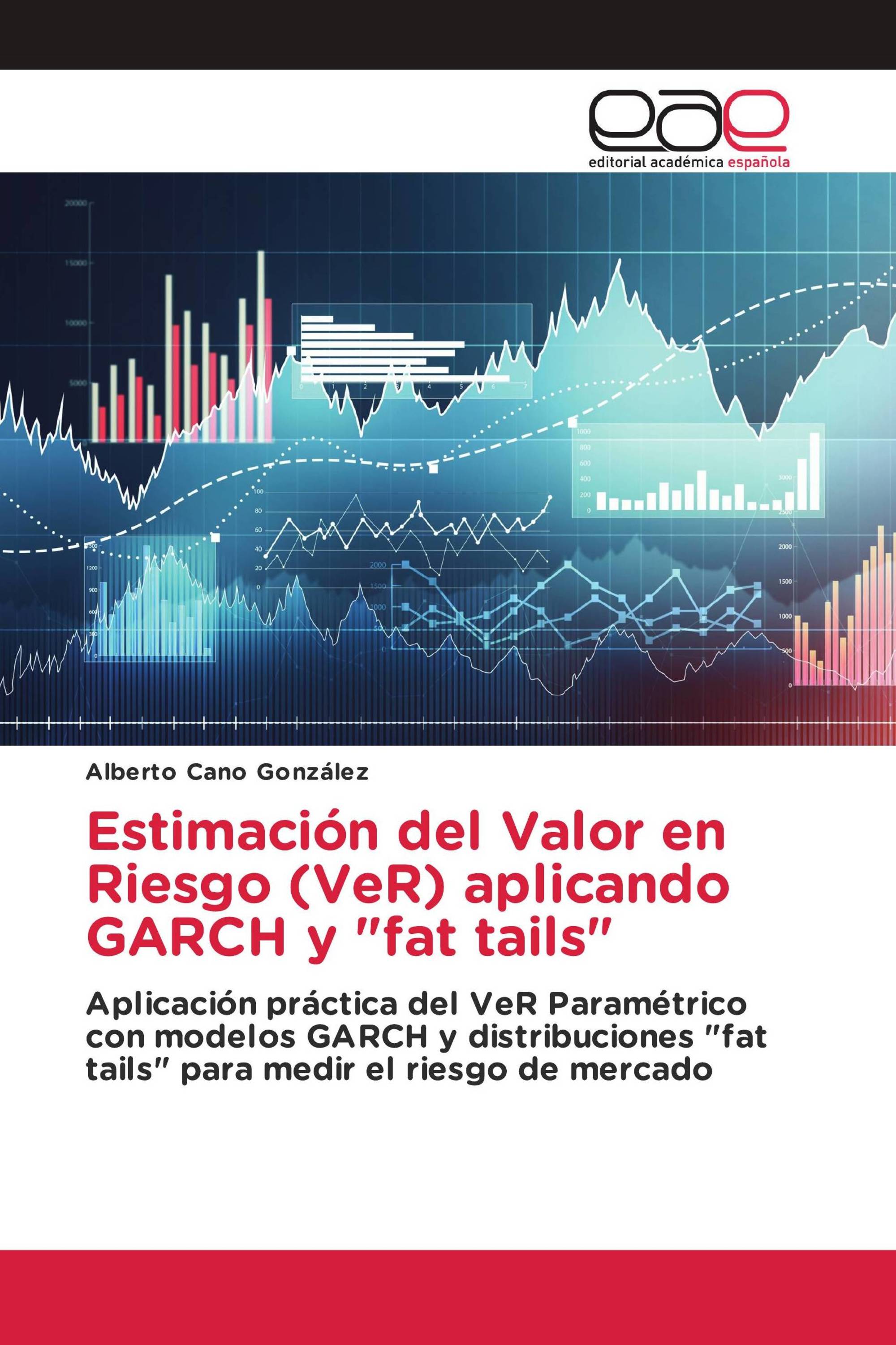 Estimación del Valor en Riesgo (VeR) aplicando GARCH y "fat tails"