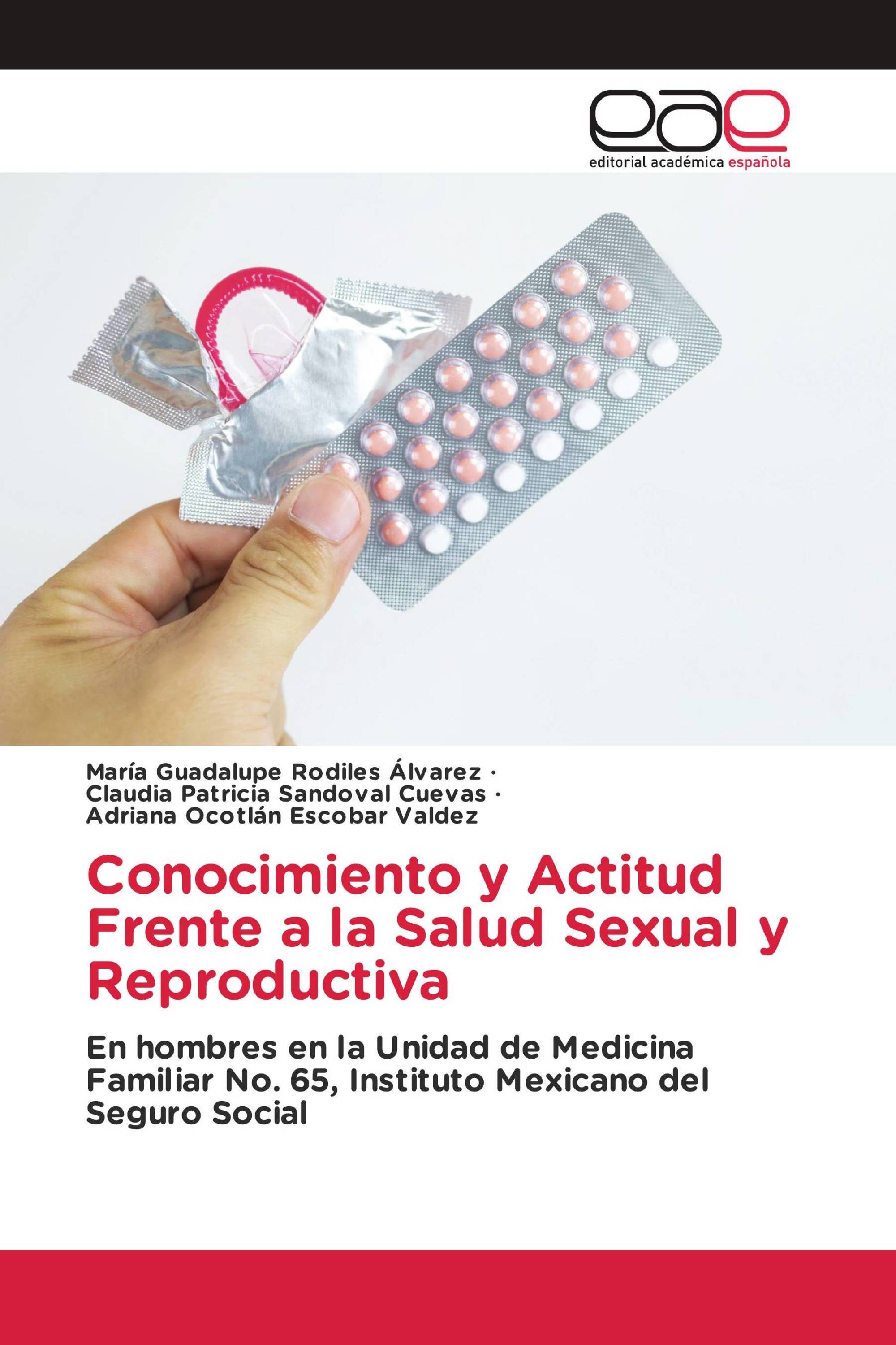 Conocimiento y Actitud Frente a la Salud Sexual y Reproductiva