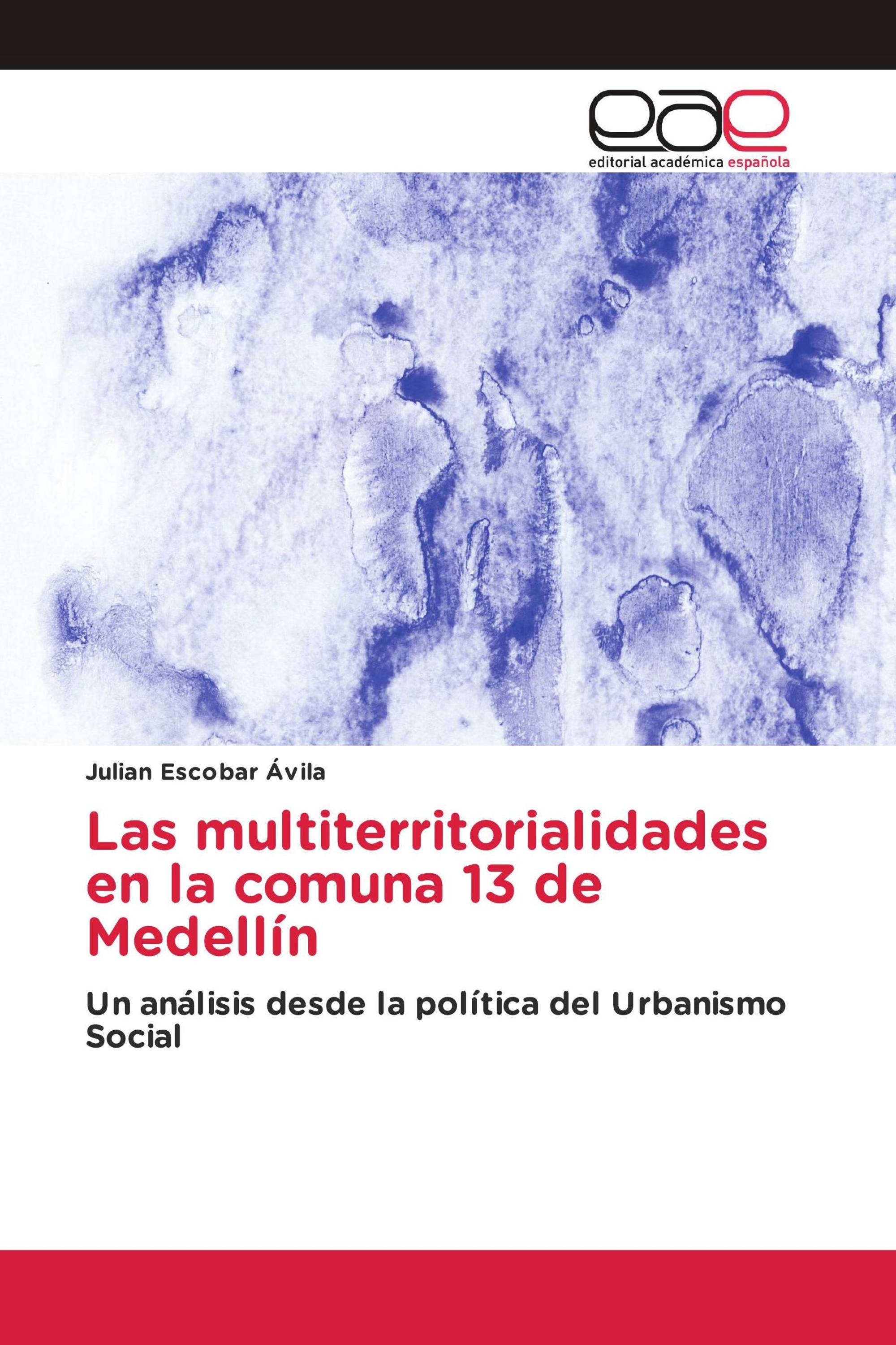 Las multiterritorialidades en la comuna 13 de Medellín