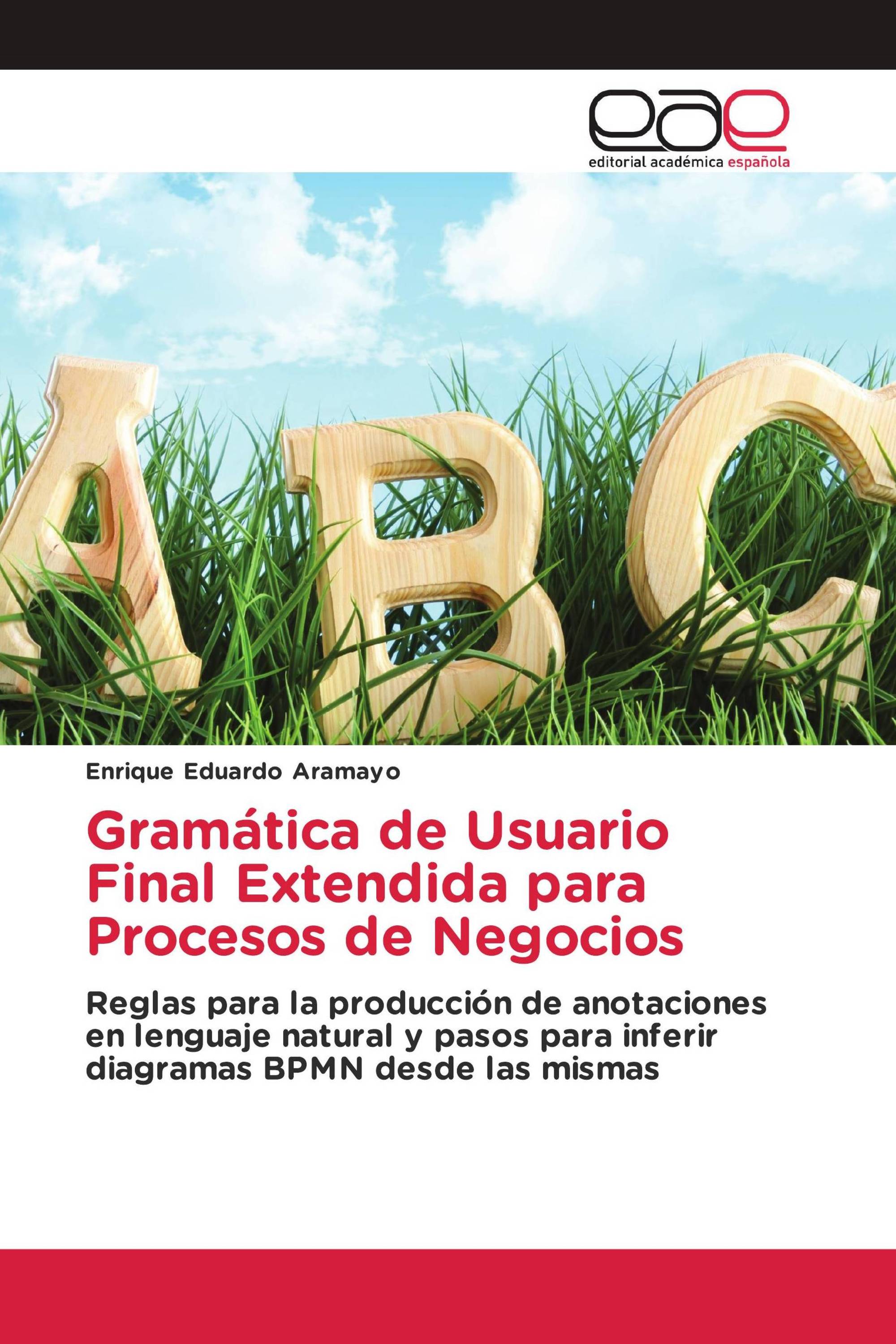 Gramática de Usuario Final Extendida para Procesos de Negocios