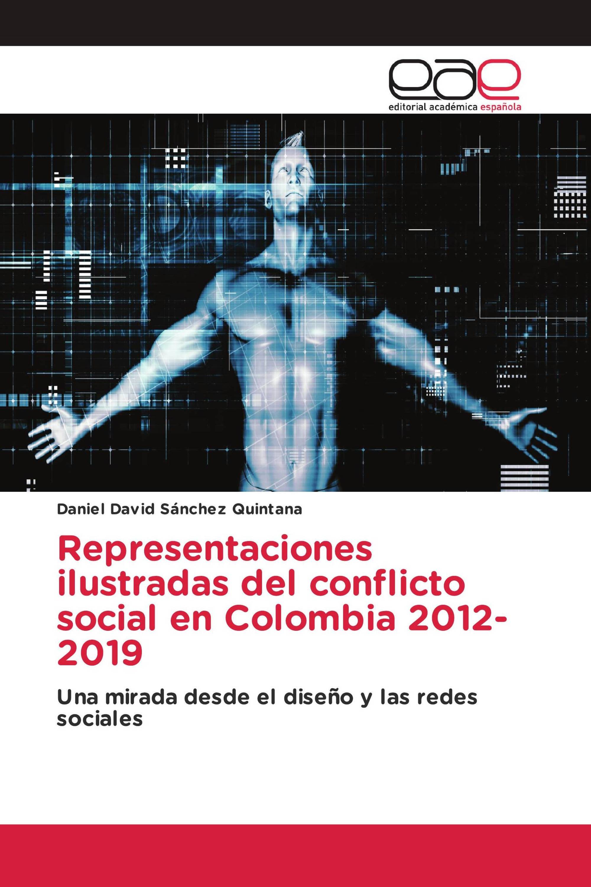 Representaciones ilustradas del conflicto social en Colombia 2012-2019