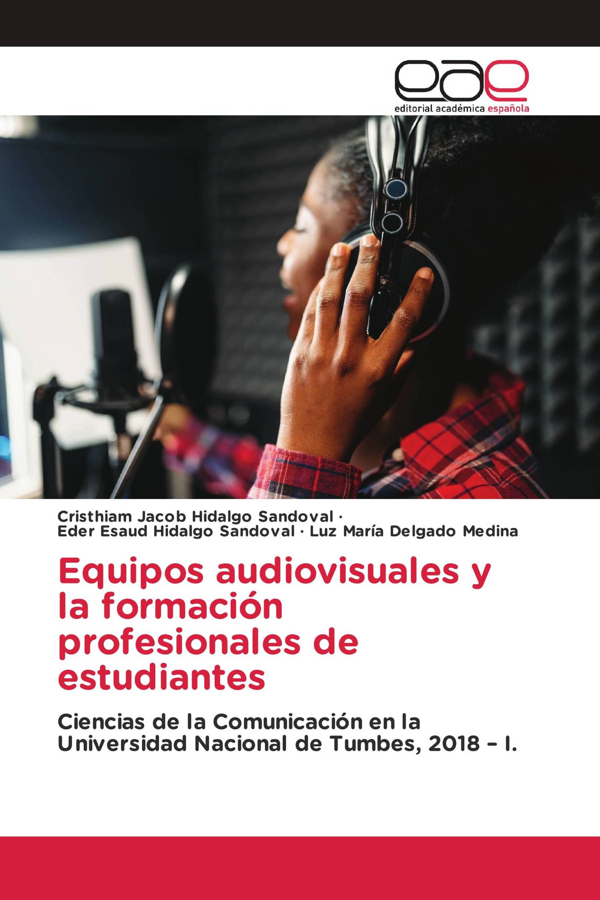 Equipos audiovisuales y la formación profesionales de estudiantes