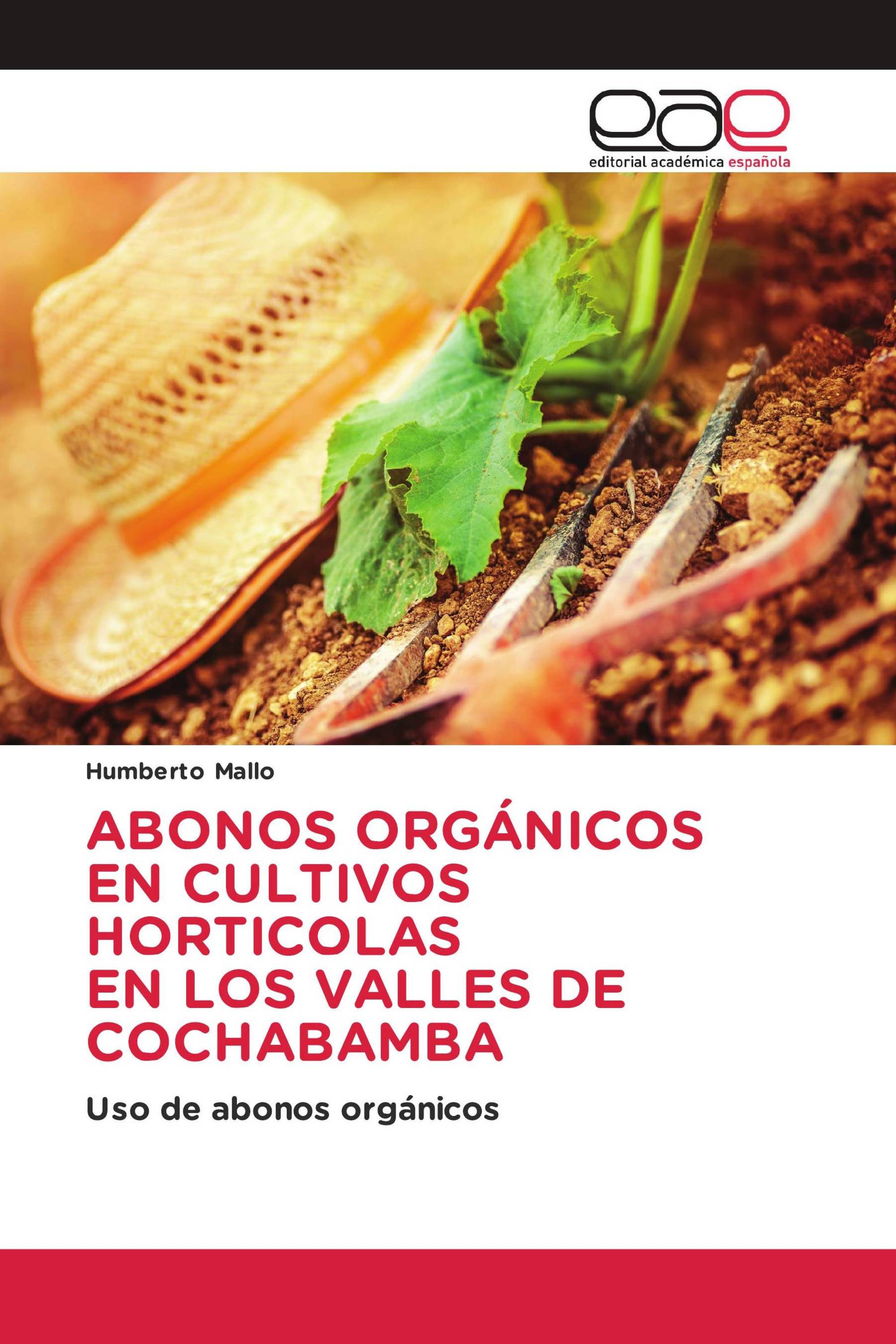 ABONOS ORGÁNICOS EN CULTIVOS HORTICOLAS EN LOS VALLES DE COCHABAMBA